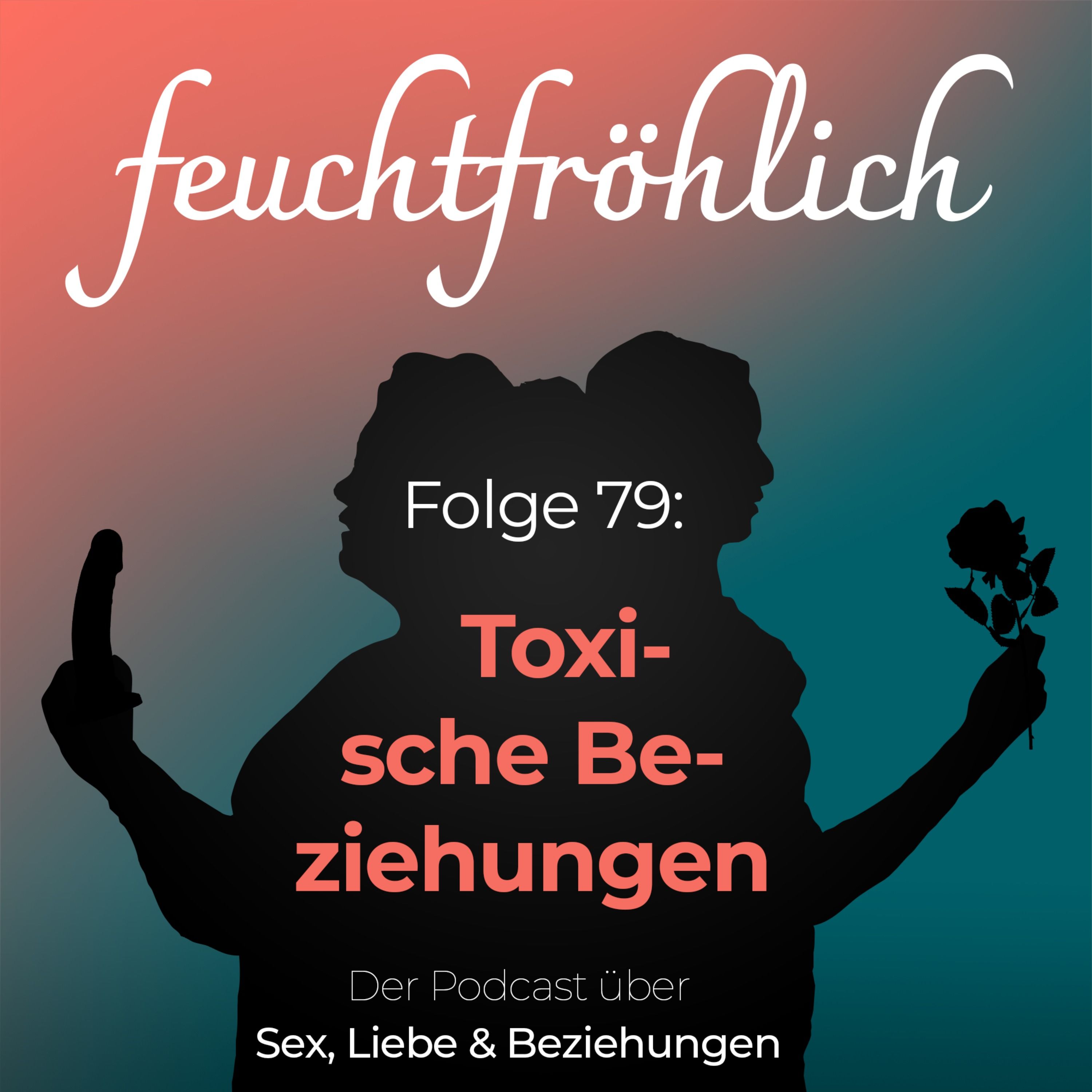 Toxische Beziehungen