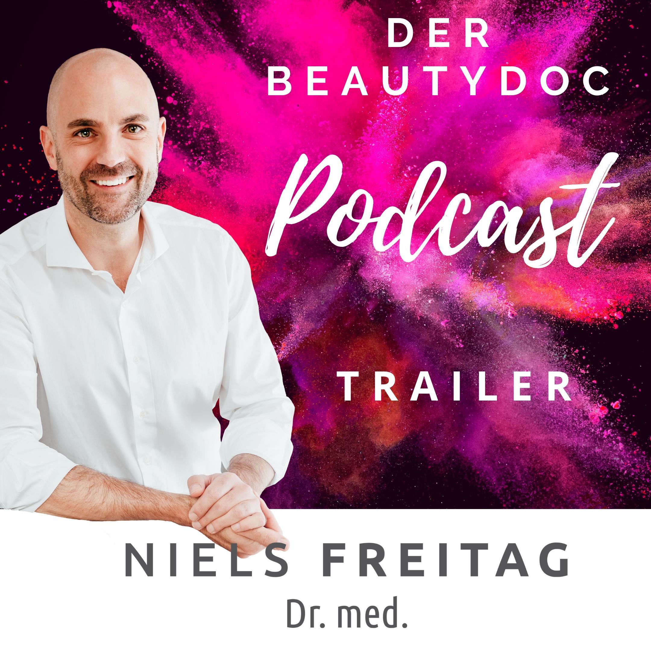Trailer - Der Beautydoc - Podcast mit Dr. Niels Freitag