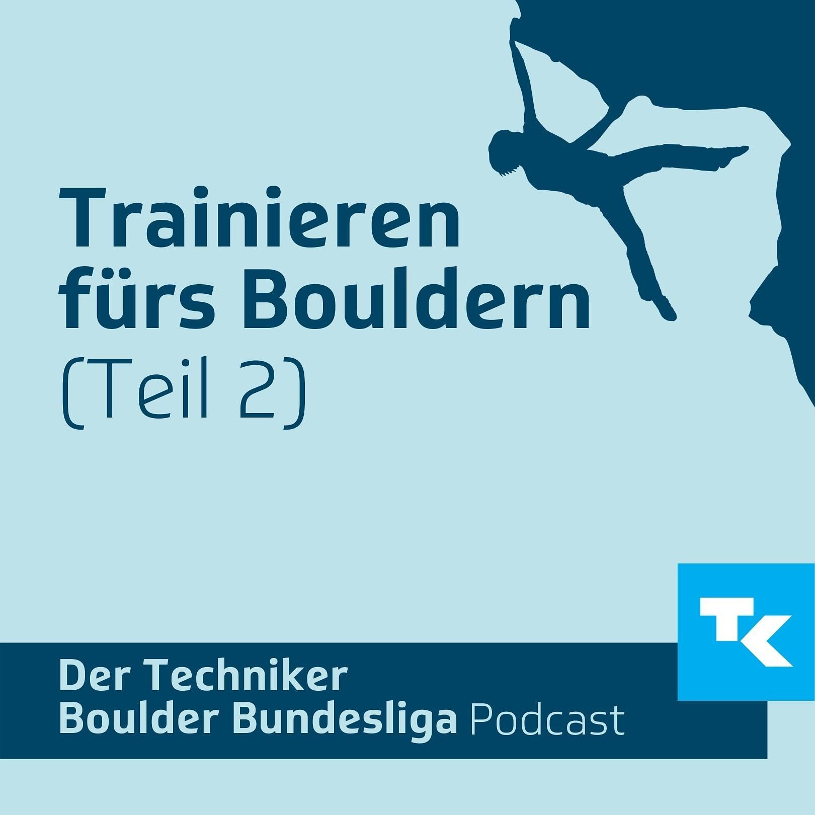 Trainieren fürs Bouldern (Teil 2)