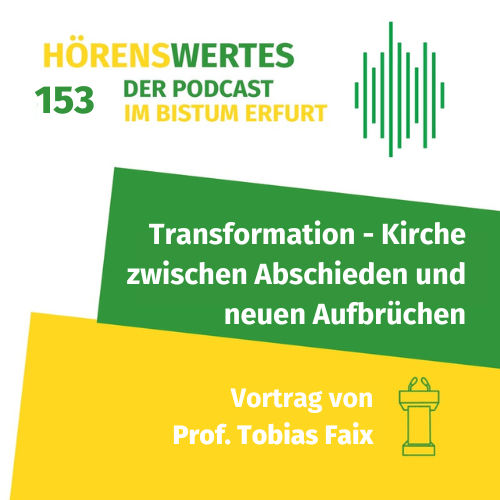 Transformation. Kirche zwischen Abschieden und neuen Aufbrüchen