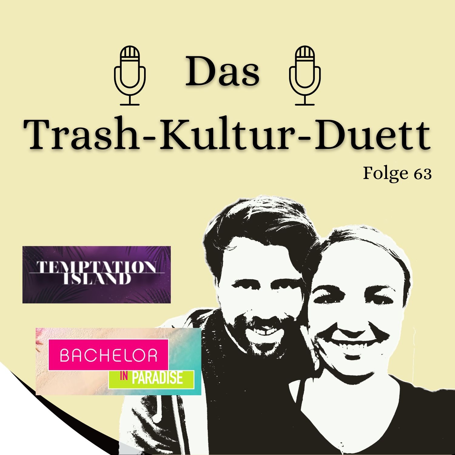 Trash-Kultur-Duett #63: Liebeserklärung bei Temptation Island, Dreier bei Bachelor in Paradise