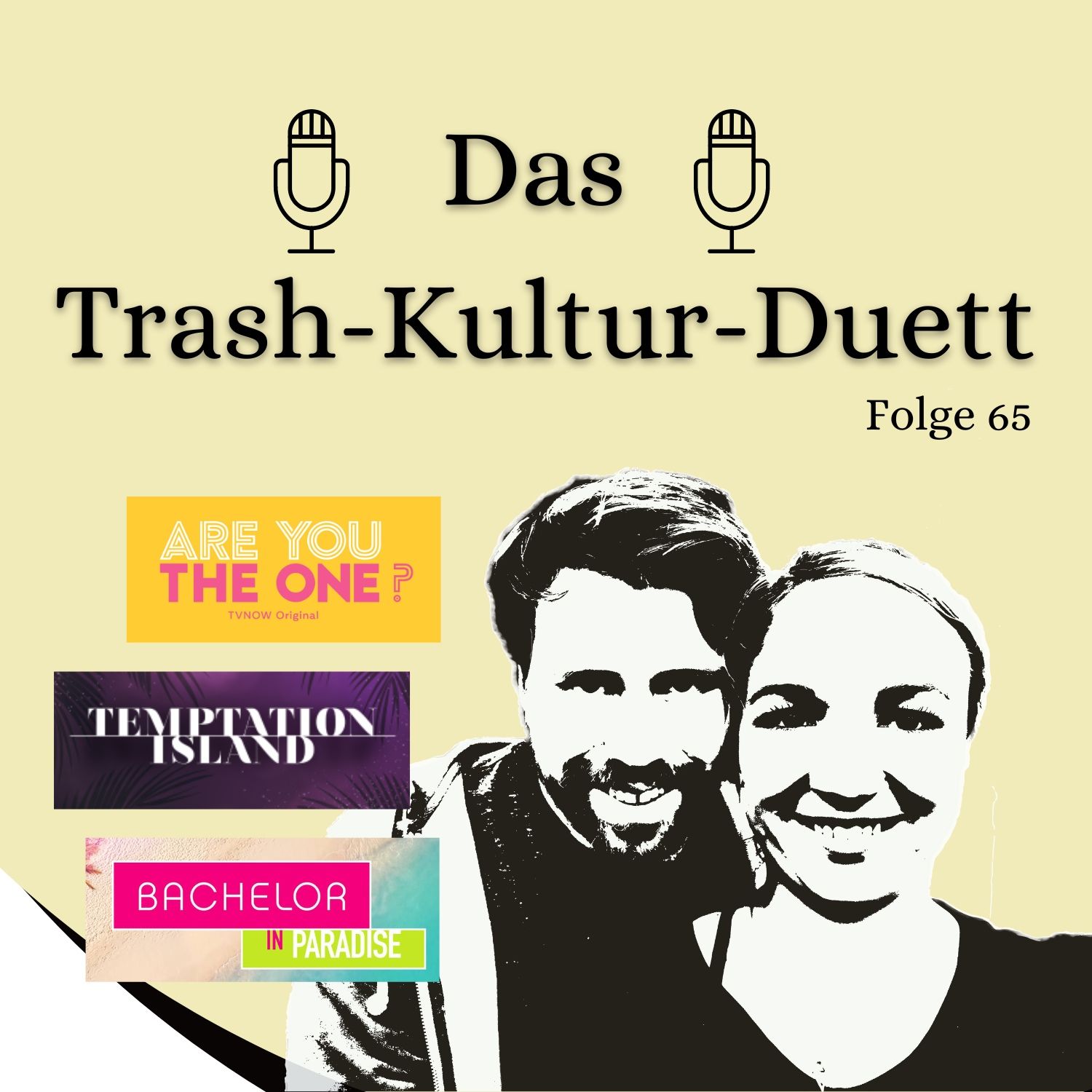 Trash-Kultur-Duett #65: Temptation Island und BiP auf der Zielgeraden, Neustart bei Ayto