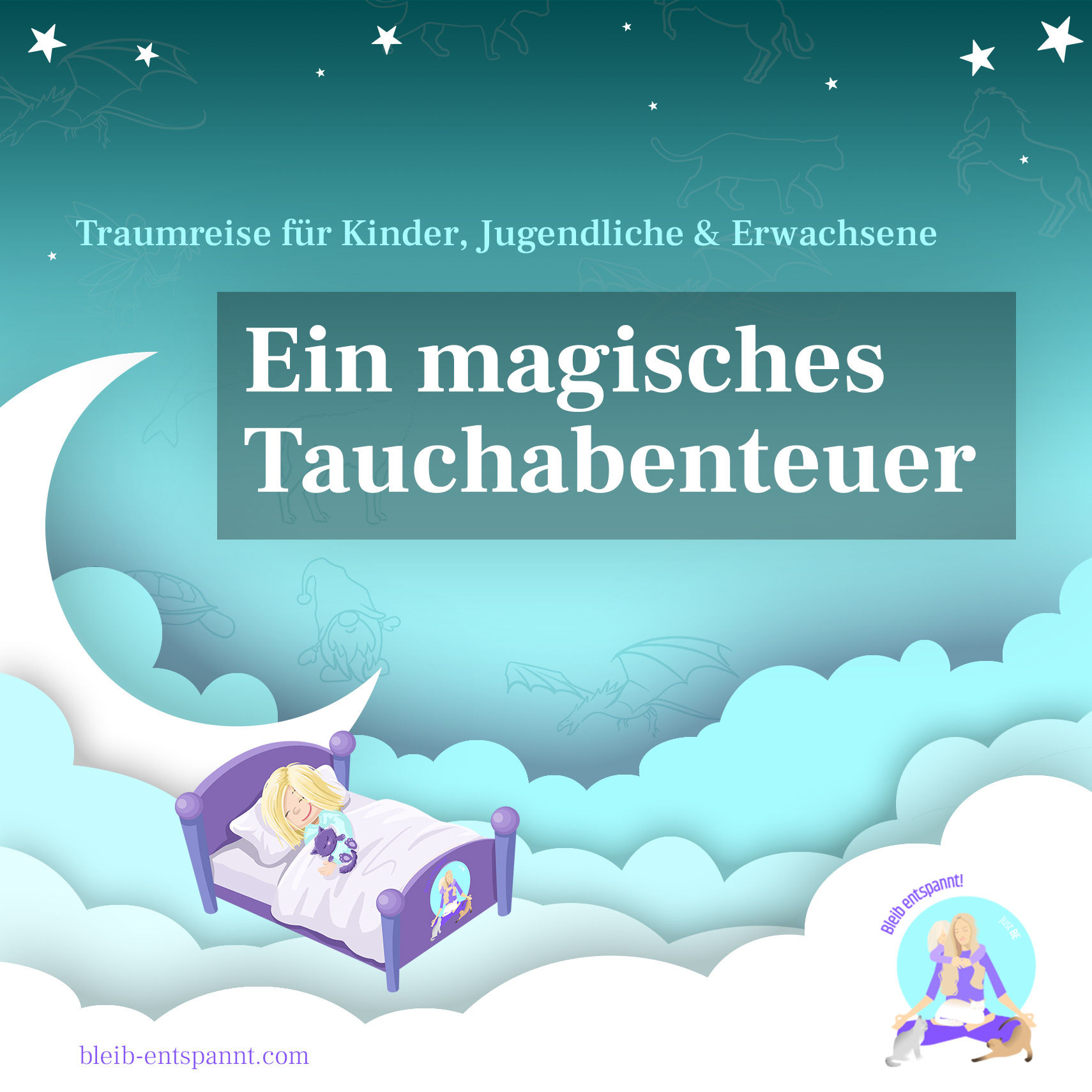 Traumreise für Kinder, Jugendliche & Erwachsene - Ein magisches Tauchabenteuer - Fantasiereise Unterwasserwelt