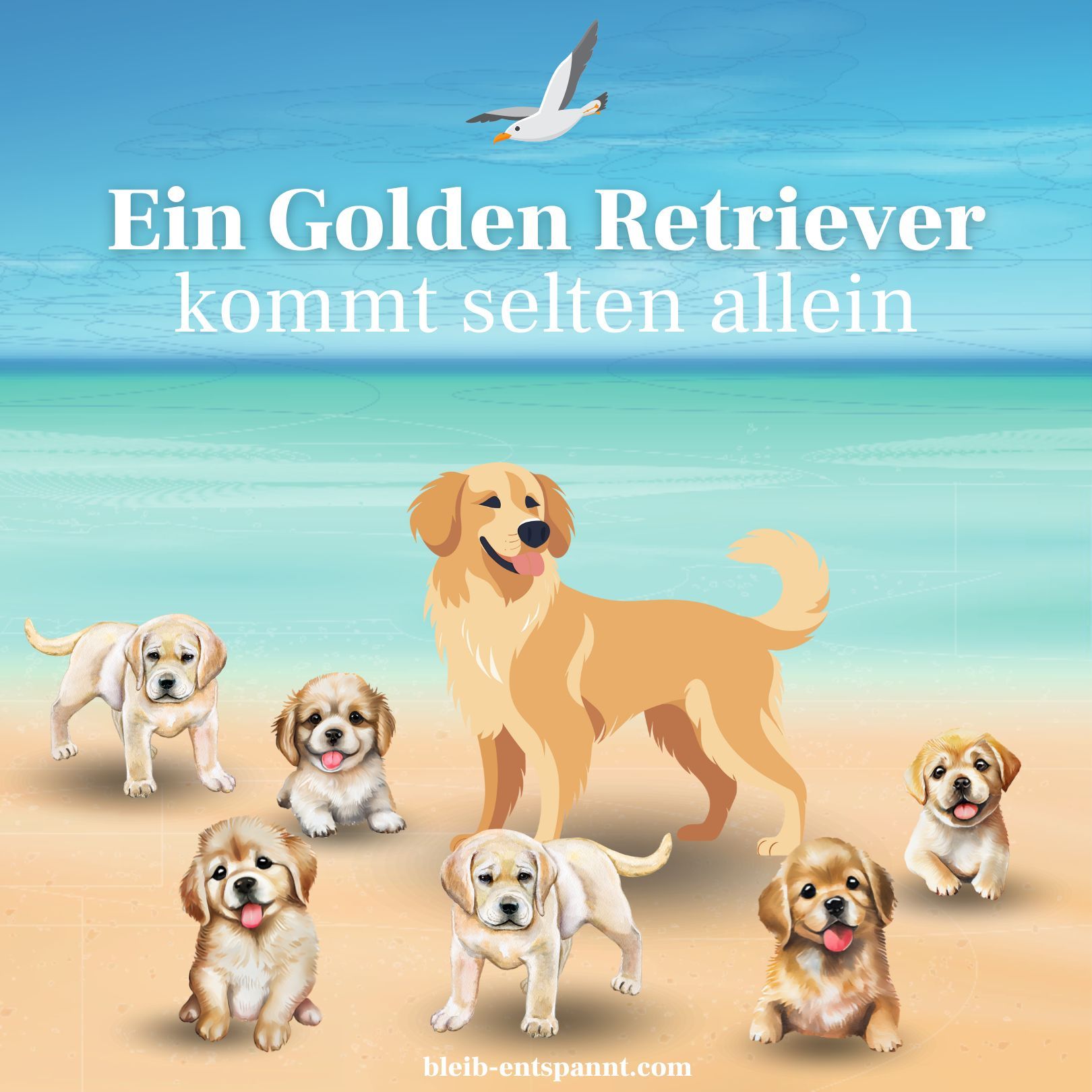 Traumreise für Kinder und Erwachsene - Ein Golden Retriever kommt selten allein - Hundegeschichte