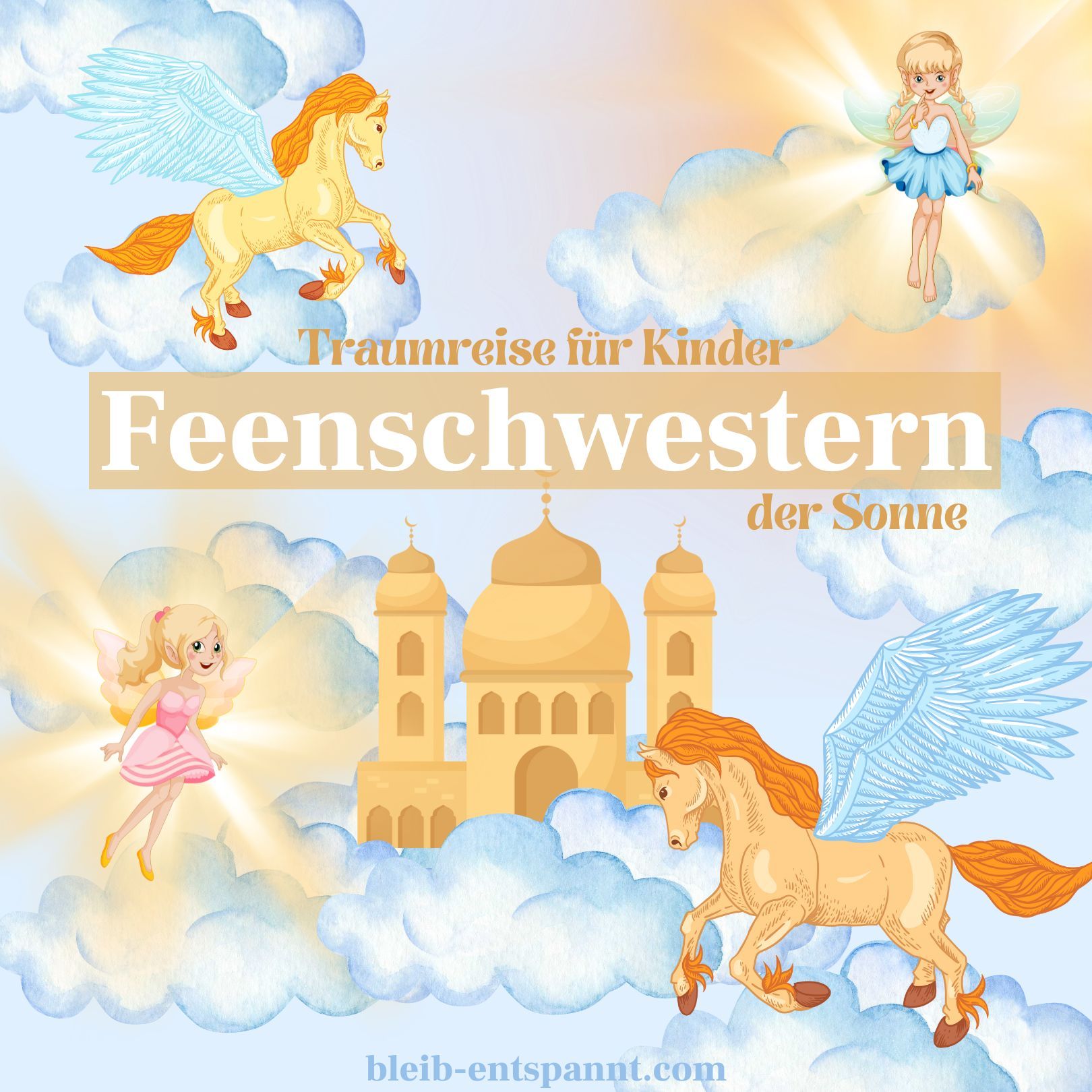 Traumreise für Kinder zum Einschlafen - Feenschwestern der Sonne - Angst im Dunkeln überwinden