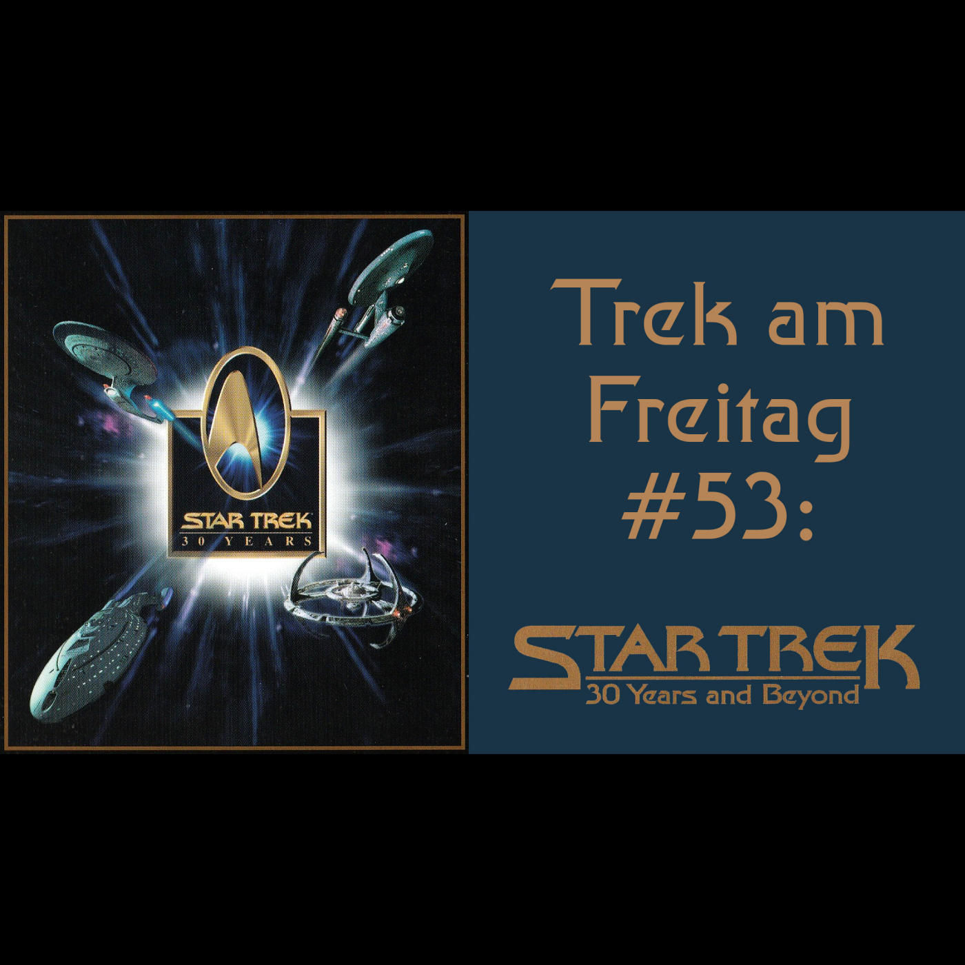 Trek am Freitag #53: 30 Years and Beyond