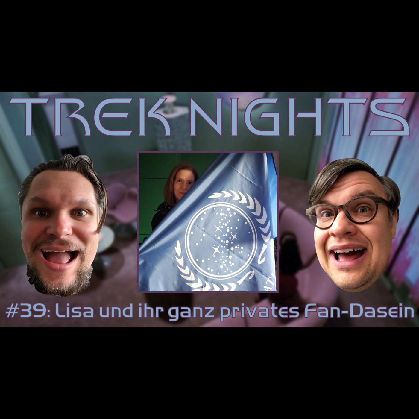 Trek Nights #39: Lisa und ihr ganz privates Fan-Dasein