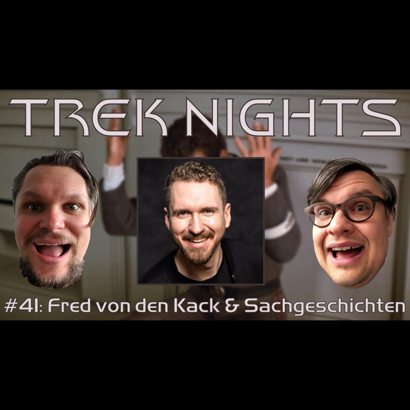 Trek Nights #41: Fred von den Kack & Sachgeschichten