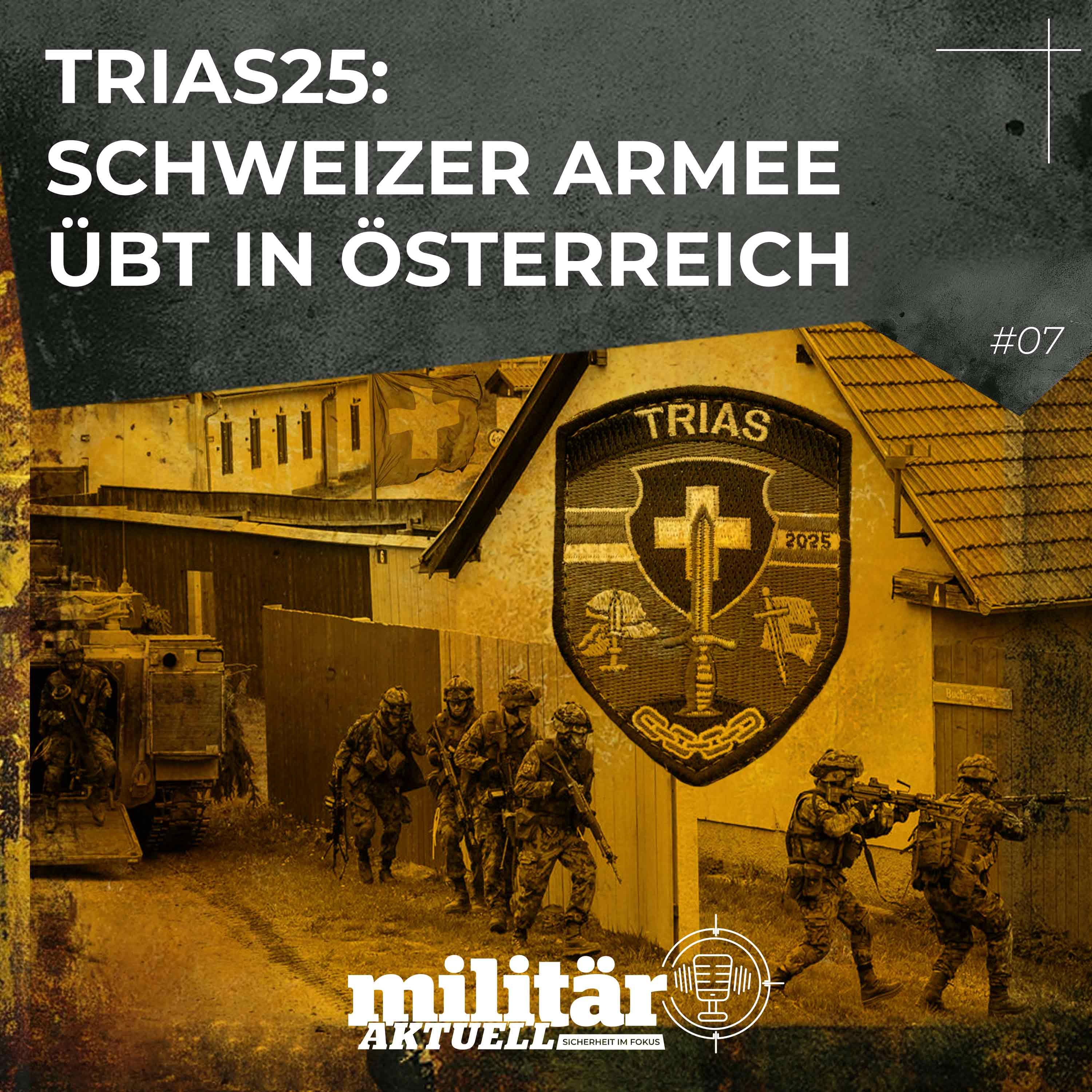 TRIAS25: Schweizer Armee übt in Österreich