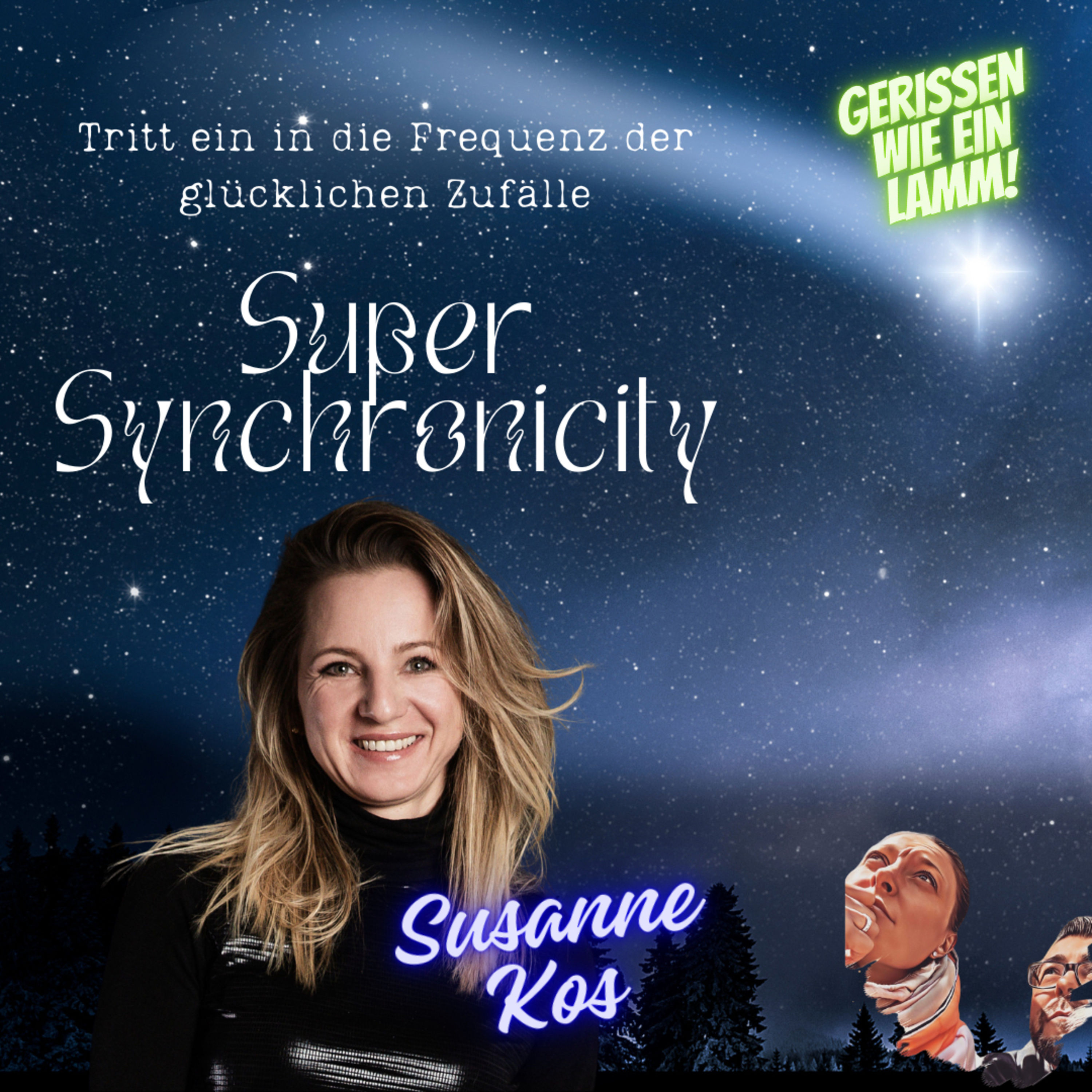 Tritt ein in die Frequenz der glücklichen Zufälle mit Susanne Kos