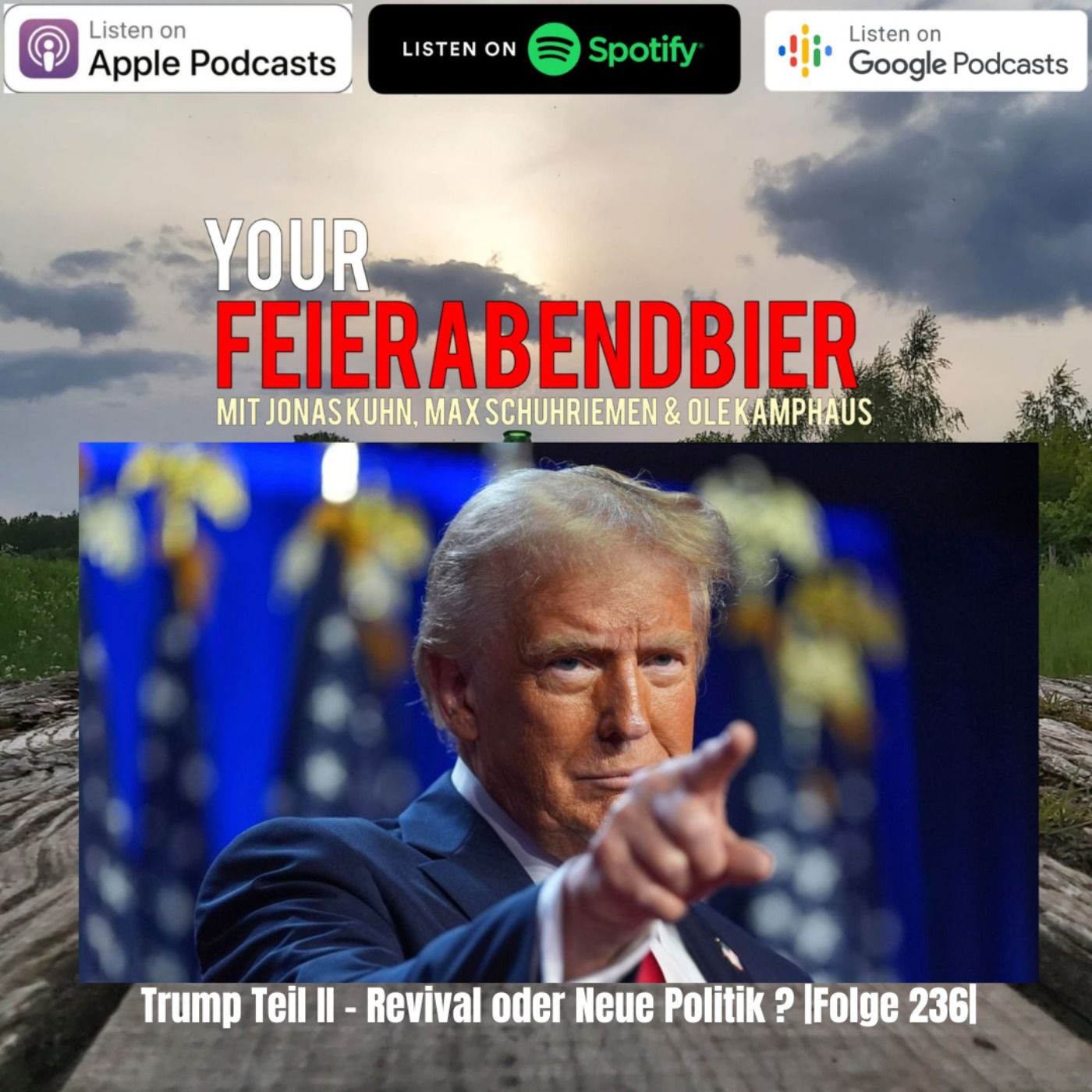 Trump Teil II - Revival oder Neue Politik |Folge 236|