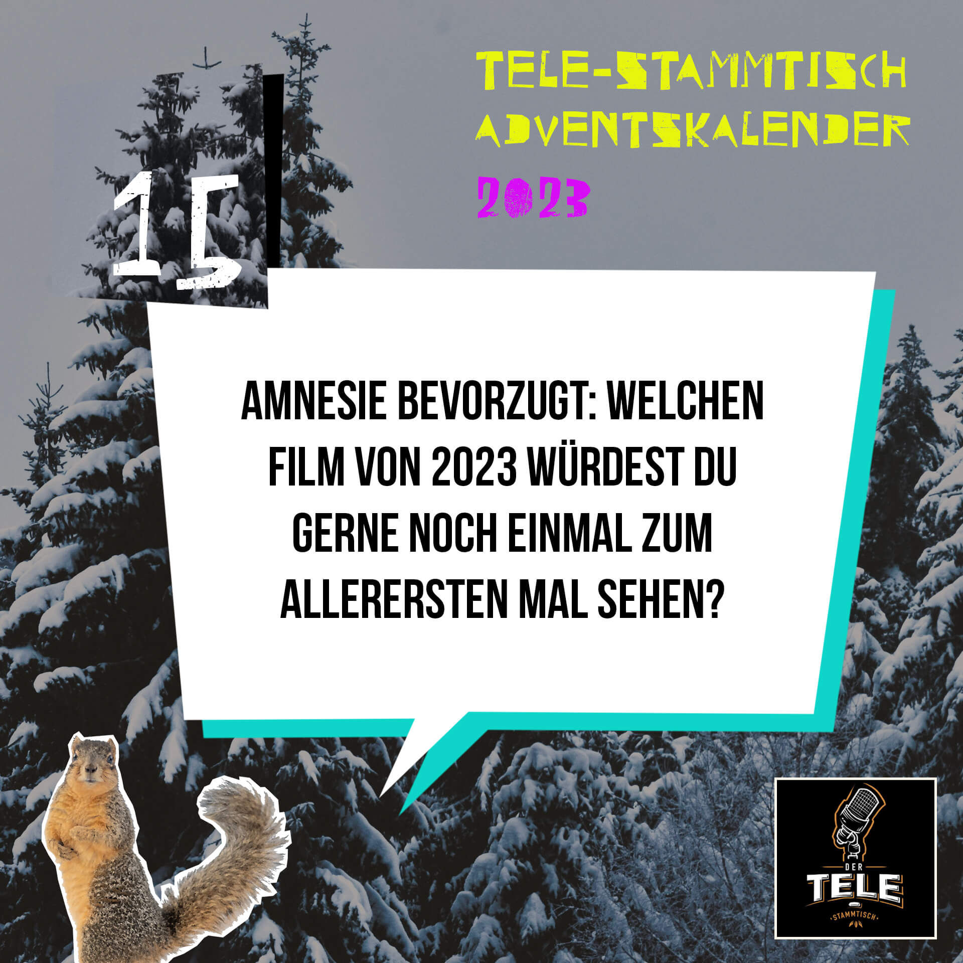 Türchen 15 - Amnesie bevorzugt: Welchen Film von 2023 würdest du gerne noch einmal zum allerersten Mal sehen?