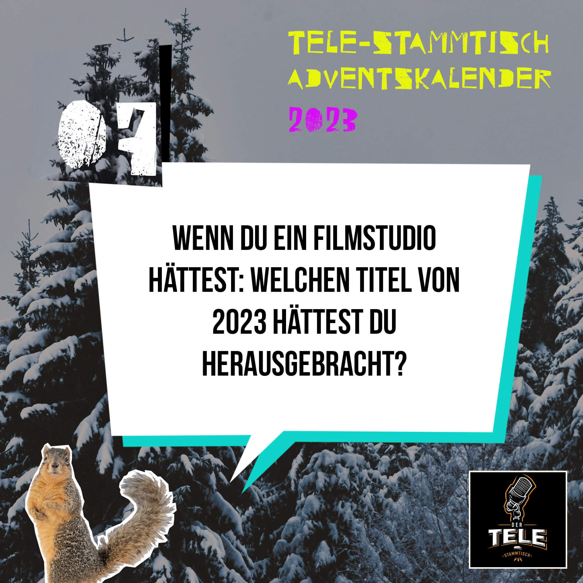 Türchen 7 - Wenn du ein Filmstudio hättest, welchen Titel von 2023 hättest du herausgebracht?