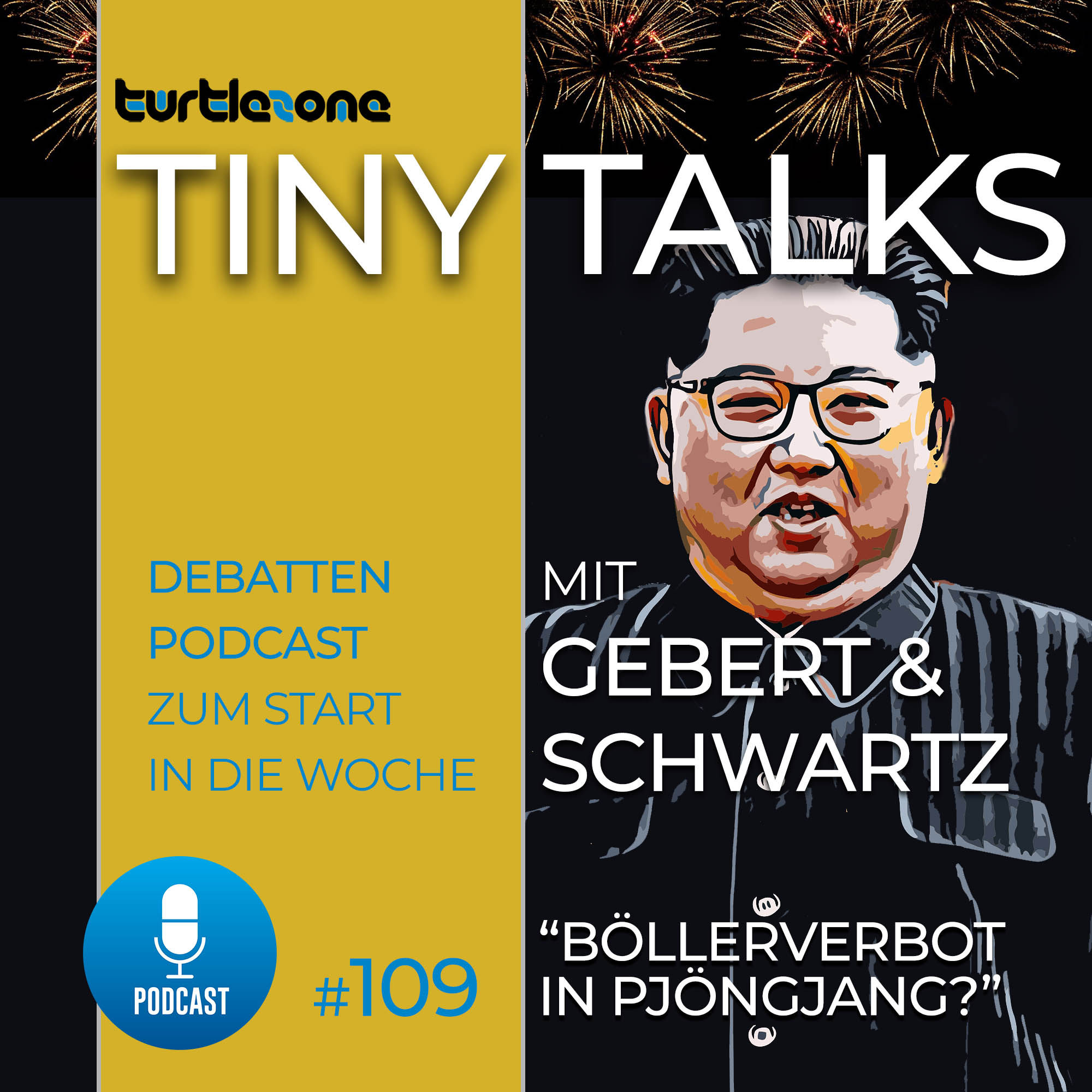 Turtlezone Tiny Talks - Böllerverbot in Pjöngjang?