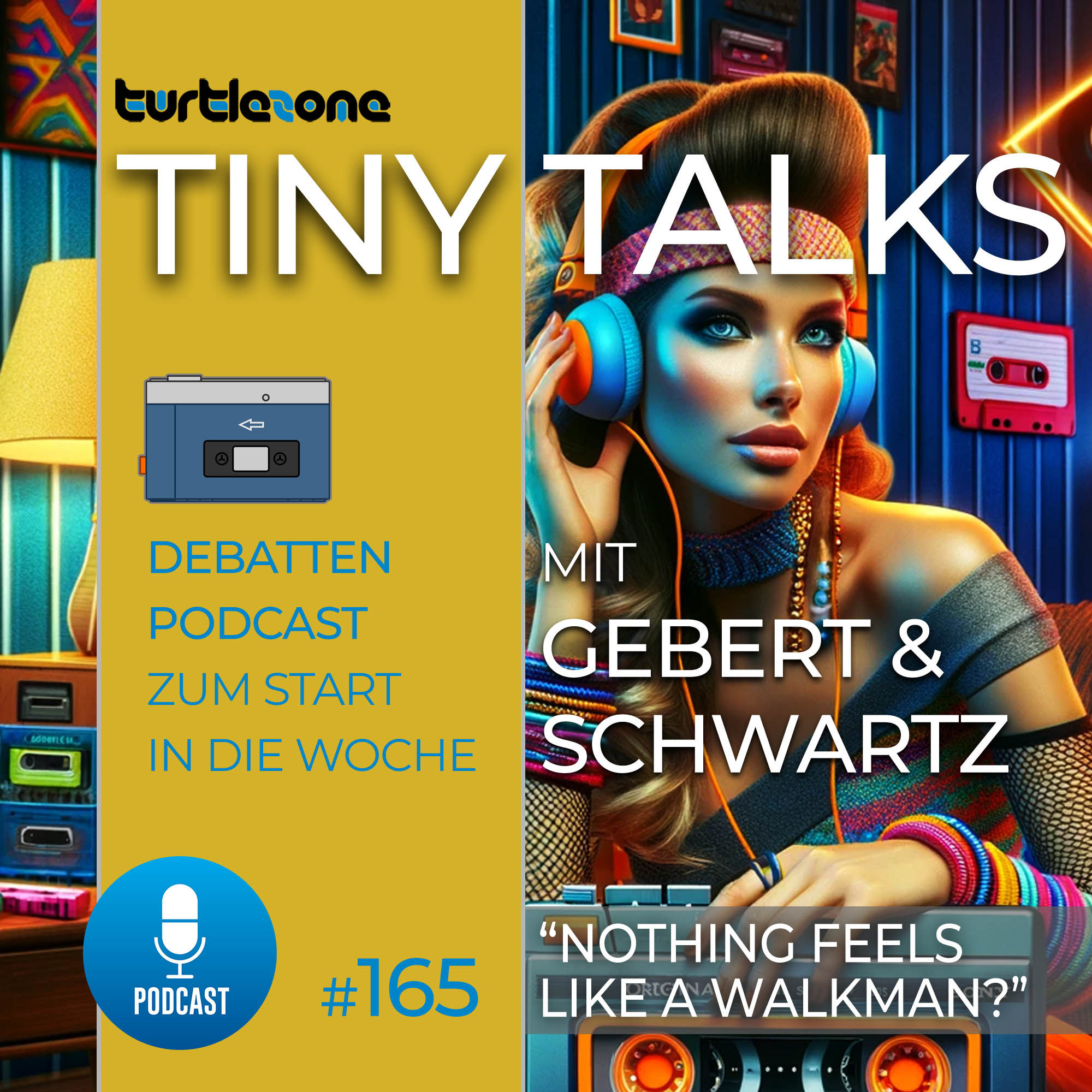 Turtlezone Tiny Talks - Nothing feels like a walkman?