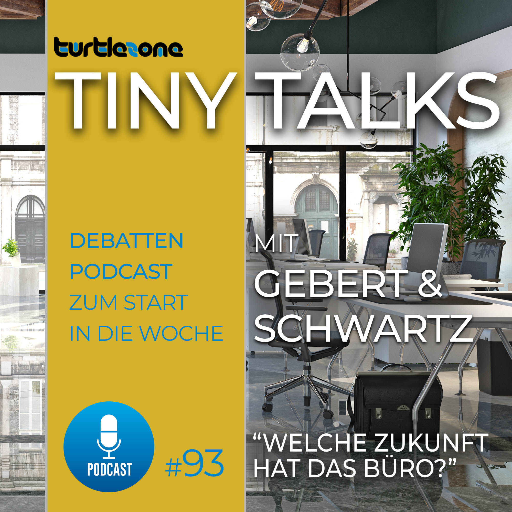 Turtlezone Tiny Talks - Welche Zukunft hat das Büro?