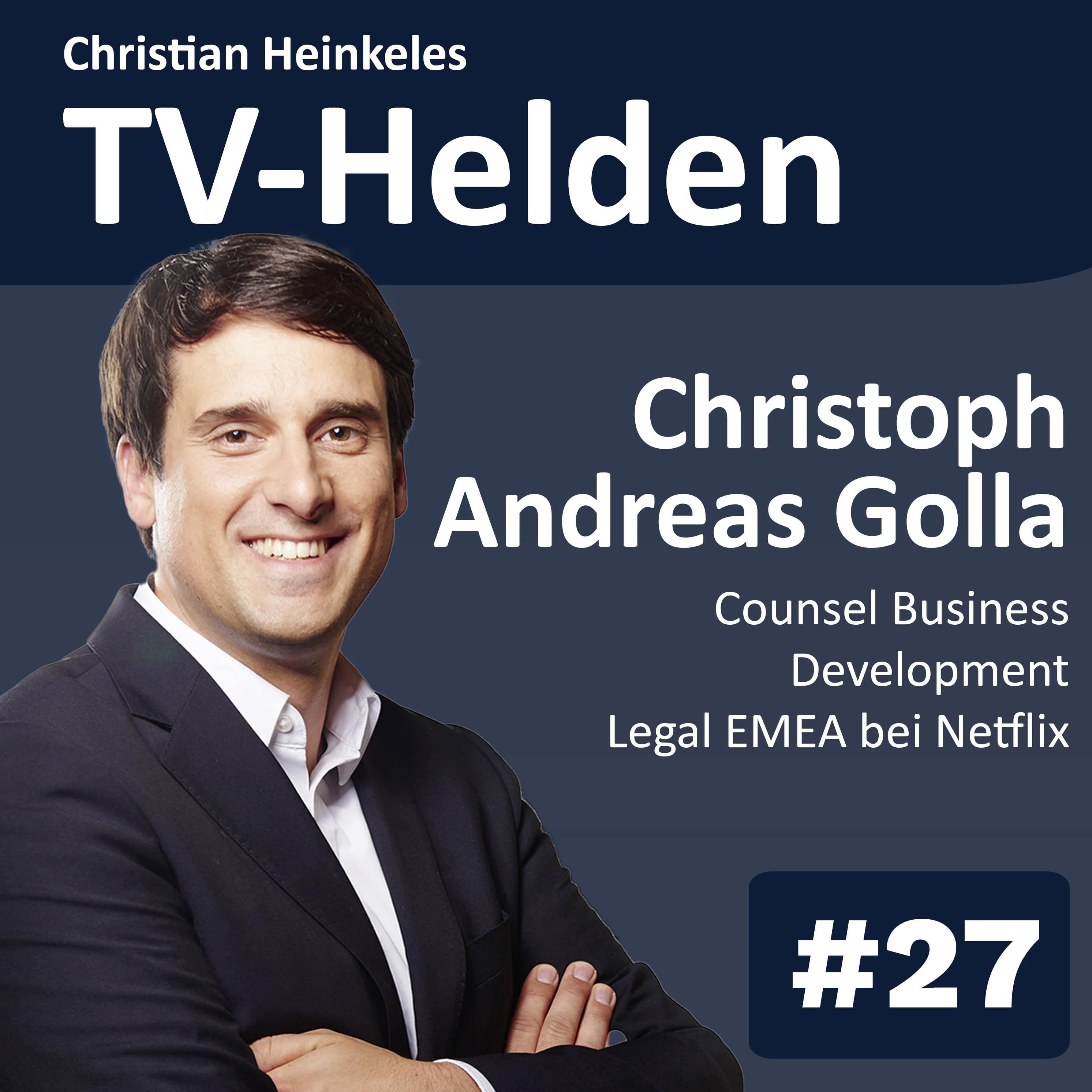 TV-Helden #27 mit Christoph Golla (Netflix) über das Arbeiten bei Netflix, die Herausforderungen mit Kooperationen und die Zukunft der VOD Plattformen