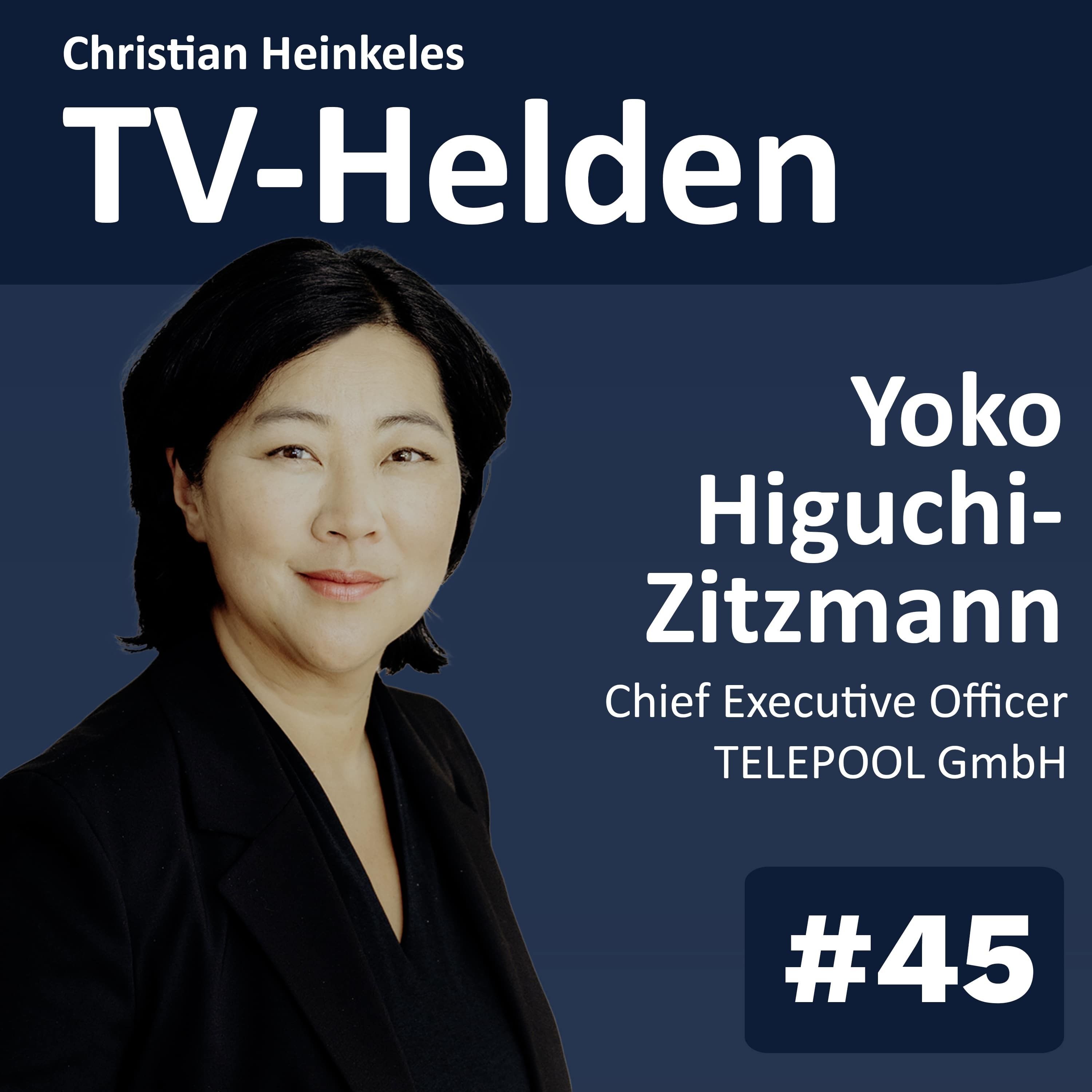 TV-Helden #45 mit Yoko Higuchi-Zitzmann (Telepool) über Hollywood, Alltag einer Produzentin, die Verwertungskette von Filmen und Kino