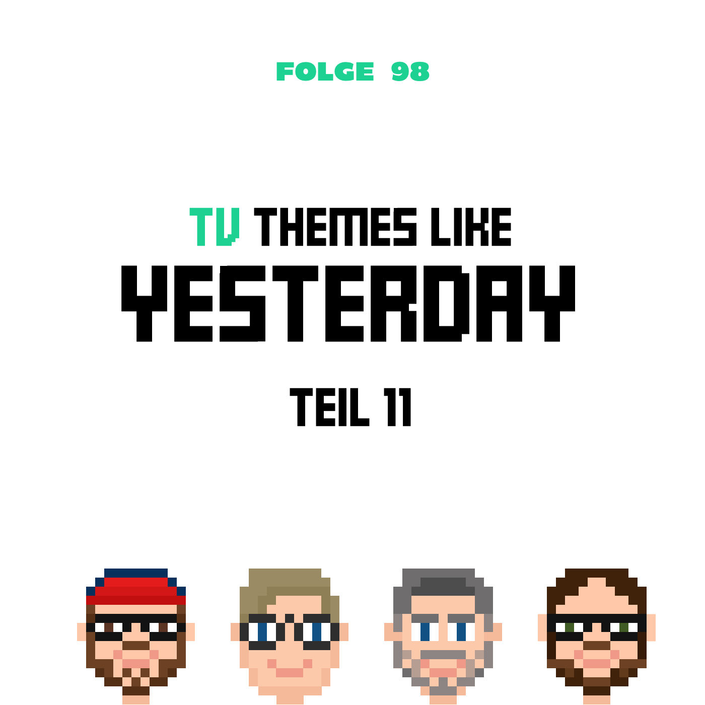 (TV) Themes like Yesterday 11 (Folge 98)