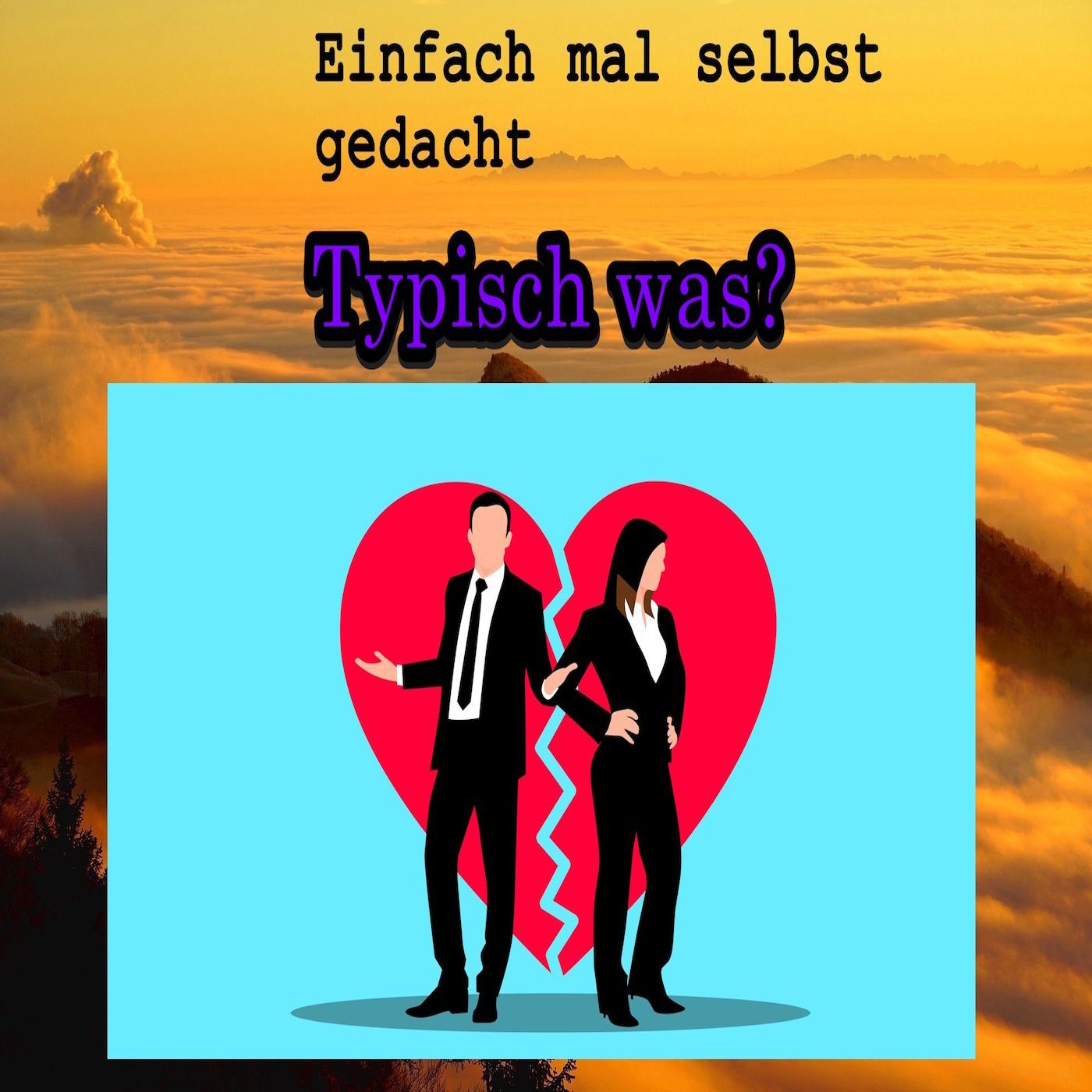 Typisch was?