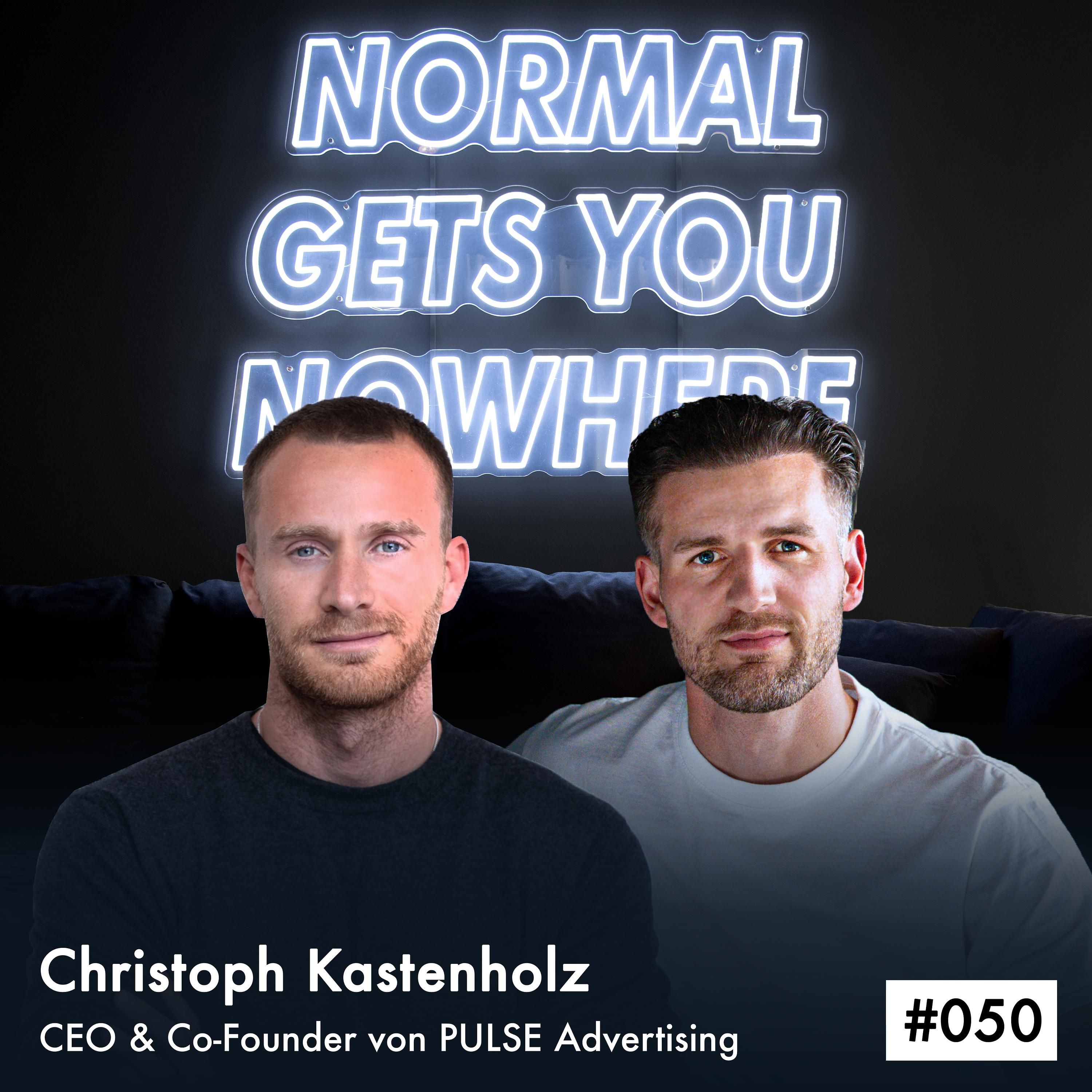 Über 10 Jahre Bilderbuch-Unternehmertum & trotzdem noch ganz am Anfang?! Folge #050 mit Christoph Kastenholz, CEO & Co-Gründer von PULSE Advertising