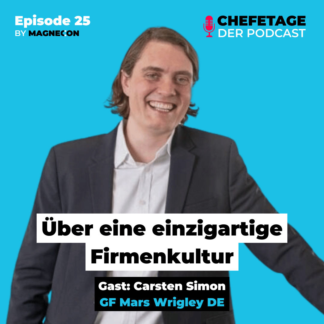 Über eine einzigartige Firmenkultur: Carsten Simon, Mars Wrigley - 25