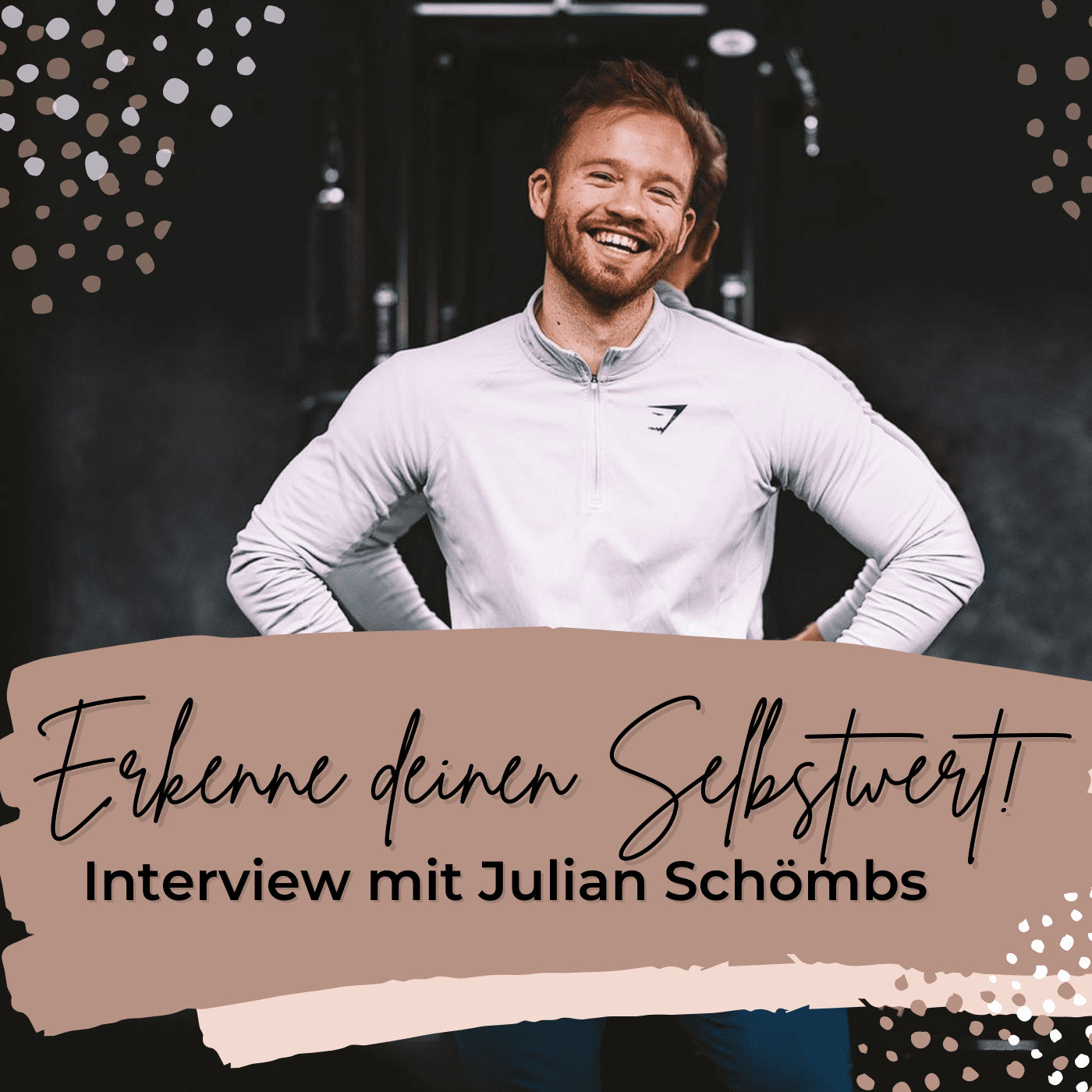 Über Männer, Dating und Selbstliebe - Interview mit Mindfulness & Health Coach Julian Schömbs