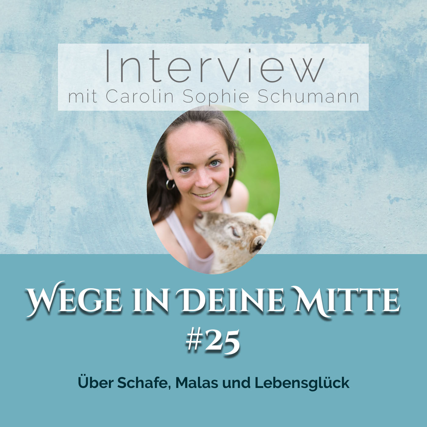 Über Schafe, Malas und Lebensglück (Episode 25)