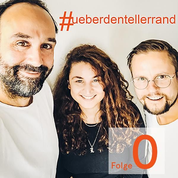 #ueberdentellerrand - Das sind wir