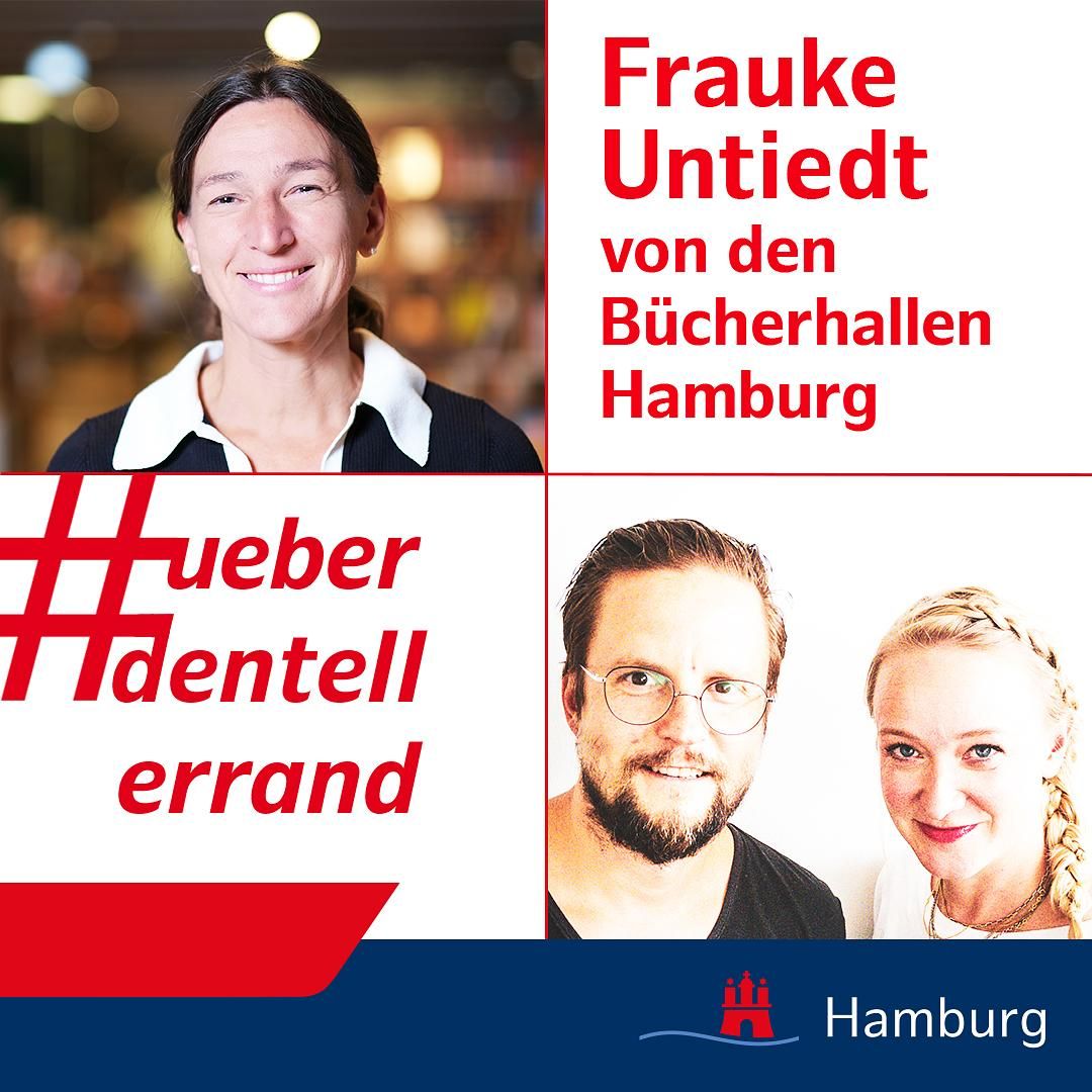 #ueberdentellerrand - Der Podcast. #51 mit Frauke Untiedt, Leiterin der Hamburger Öffentlichen Bücherhallen