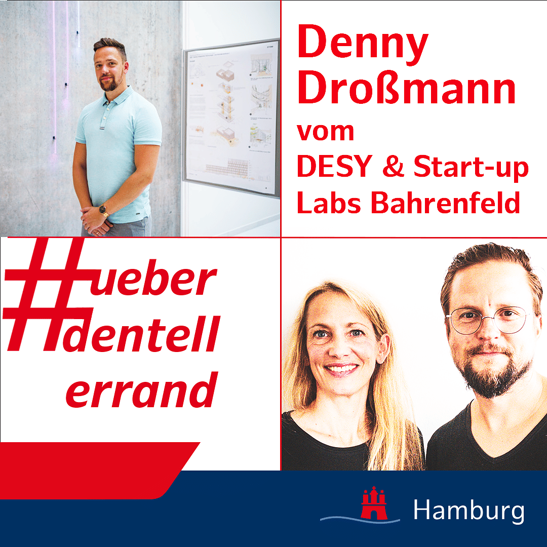 #ueberdentellerrand - Der Podcast. #57 mit Denny Droßmann, Projektmanager DESY und Geschäftsführer Start-up Labs Bahrenfeld