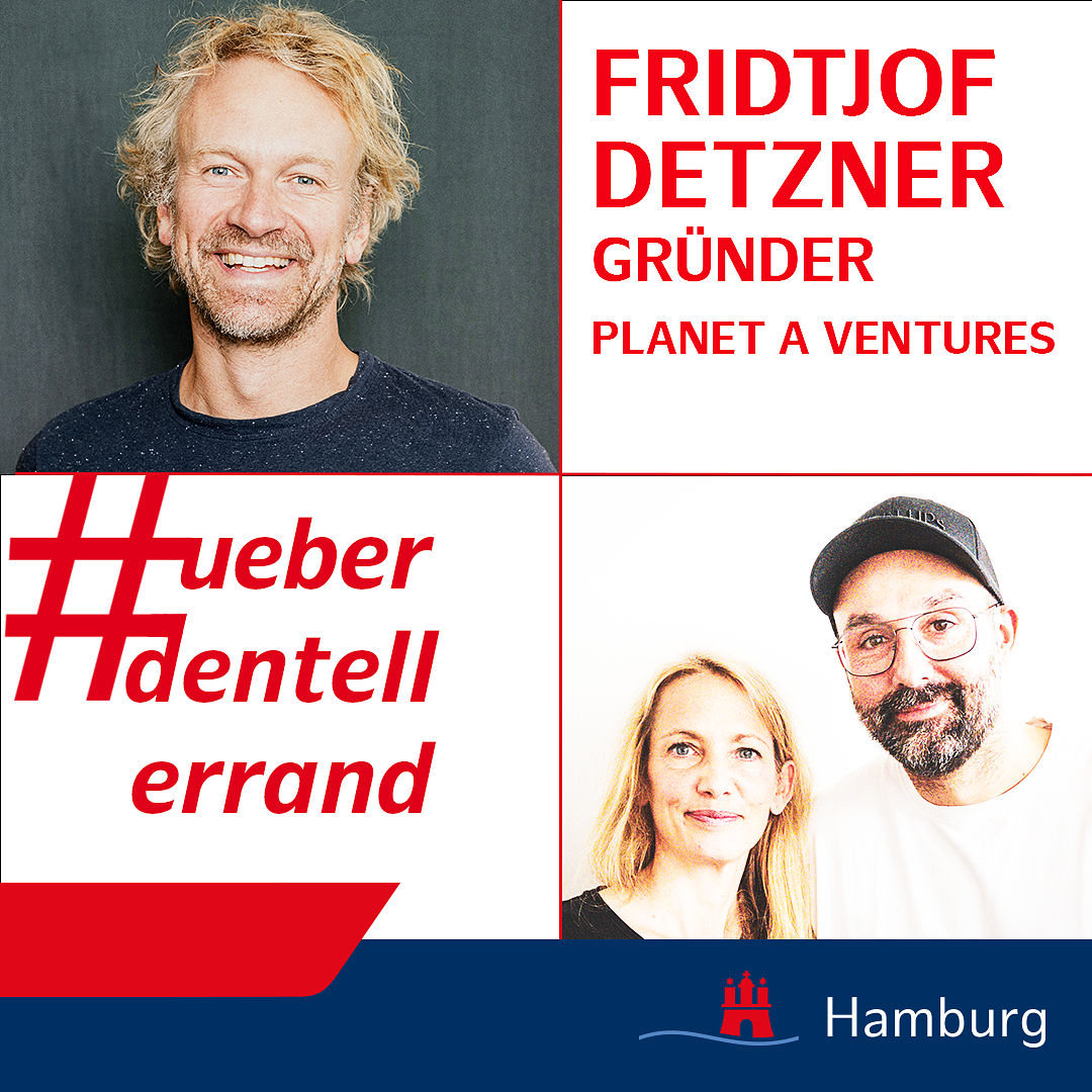 #ueberdentellerrand - Der Podcast. #64 mit Fridtjof Detzner, Gründer von Planet A Ventures