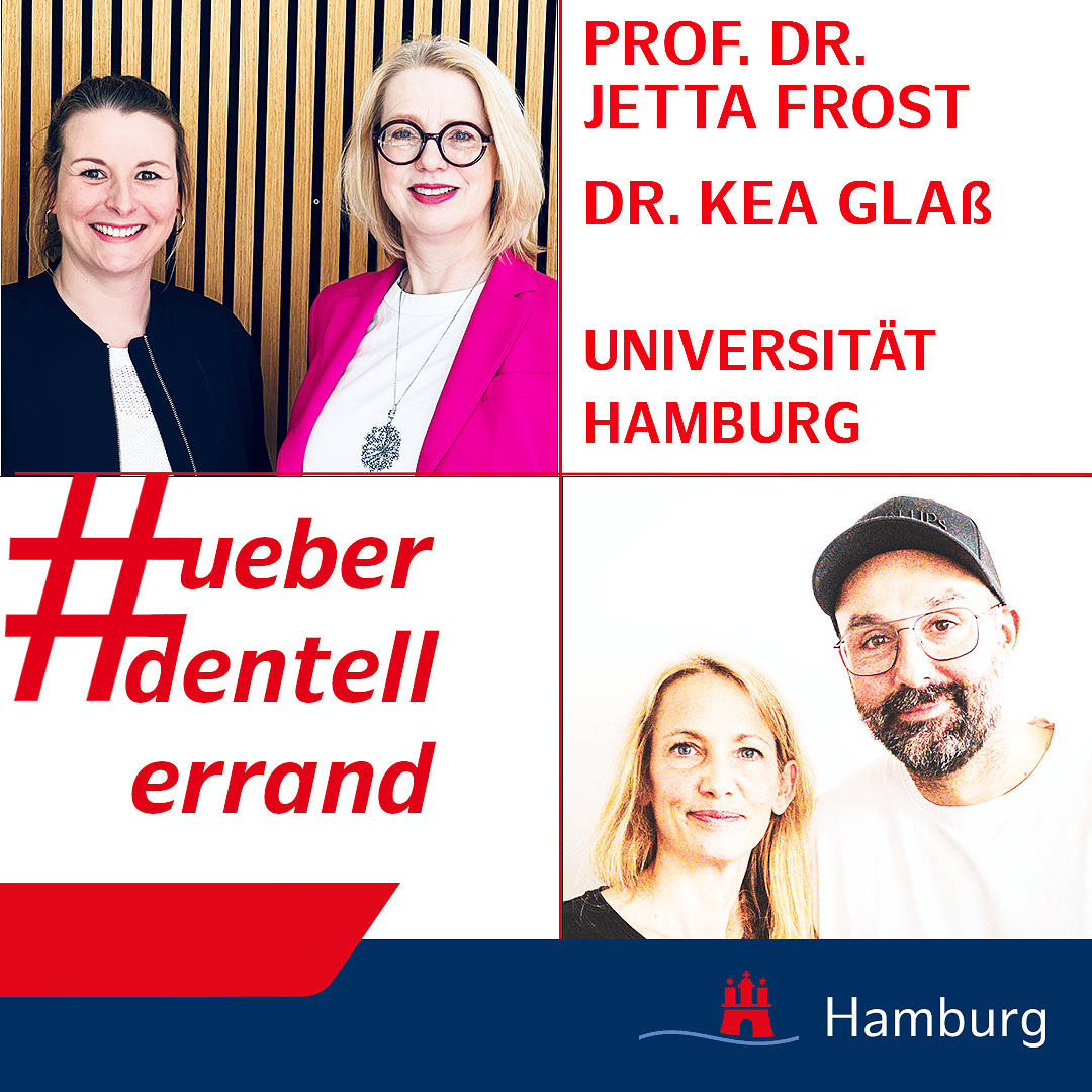 #ueberdentellerrand - Der Podcast. #81 mit Prof. Dr. Jetta Frost, Dr. Kea Glaß, Universität Hamburg