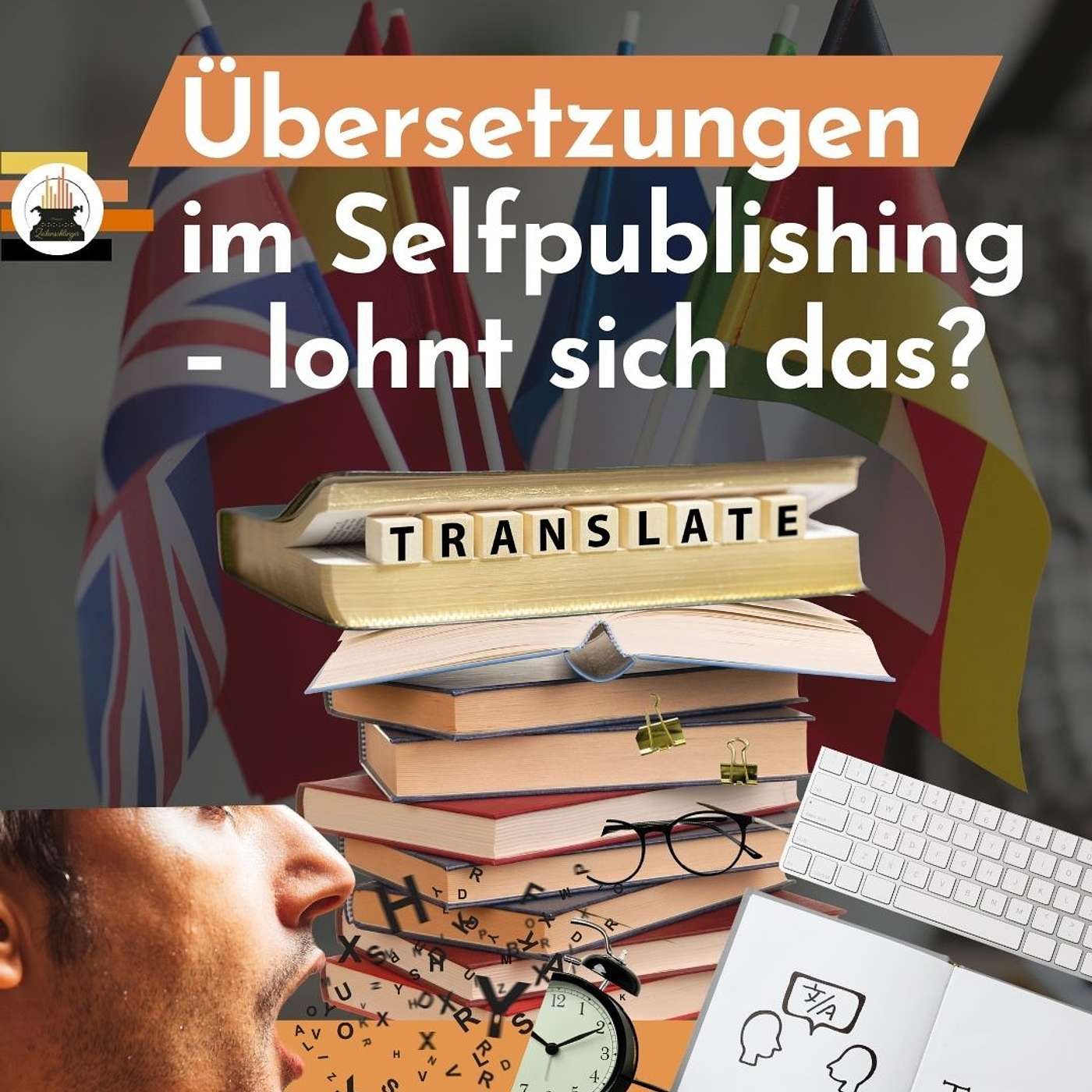 Übersetzungen im Selfpublishing: Für wen lohnt sich das? (mit PublishMe)