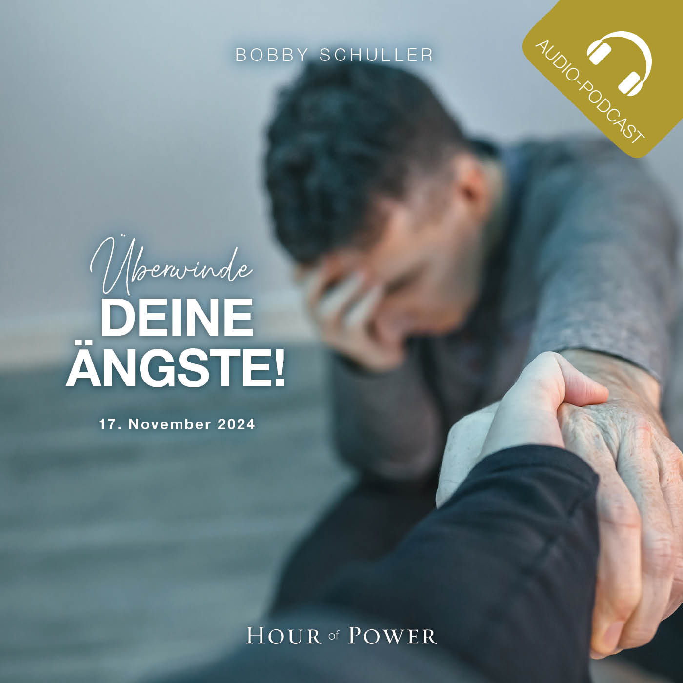 Überwinde Deine Ängste! - Predigt von Bobby Schuller