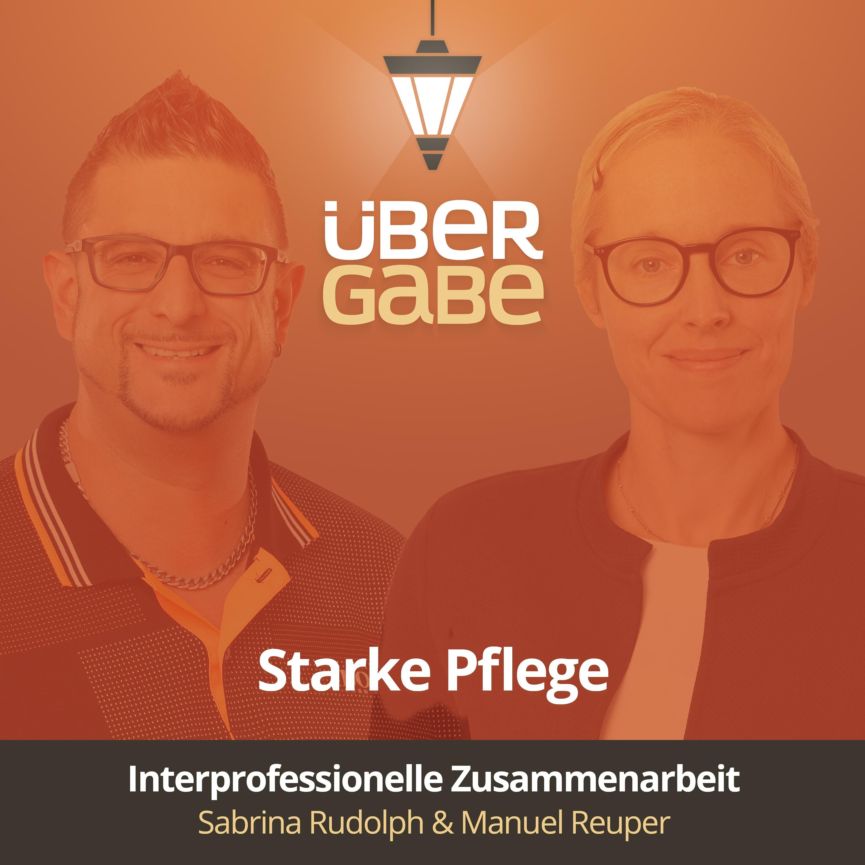 ÜG128 - Starke Pflege (Sabrina Rudolph & Manuel Reuper)