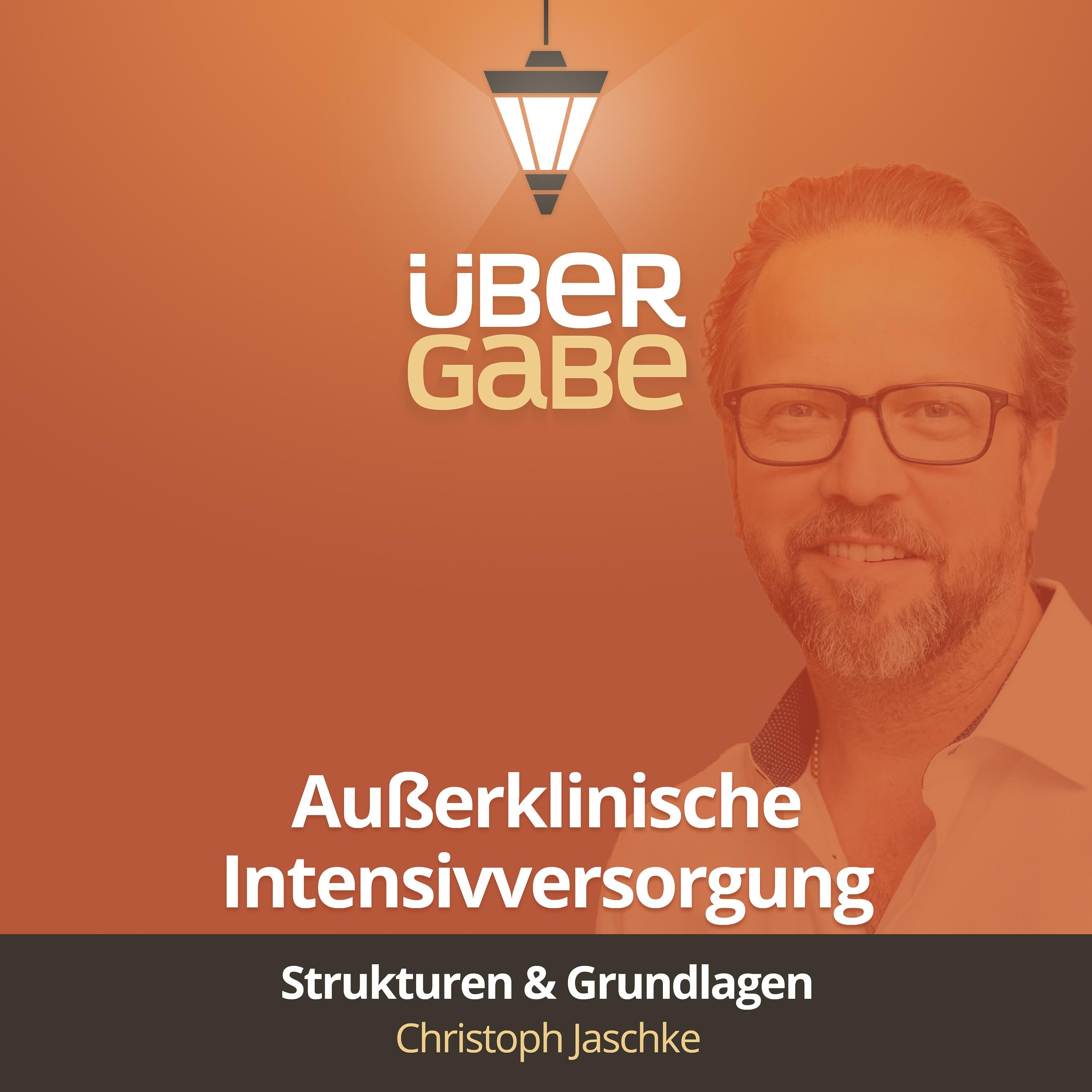 ÜG133 - Außerklinische Intensivversorgung (Christoph Jaschke)
