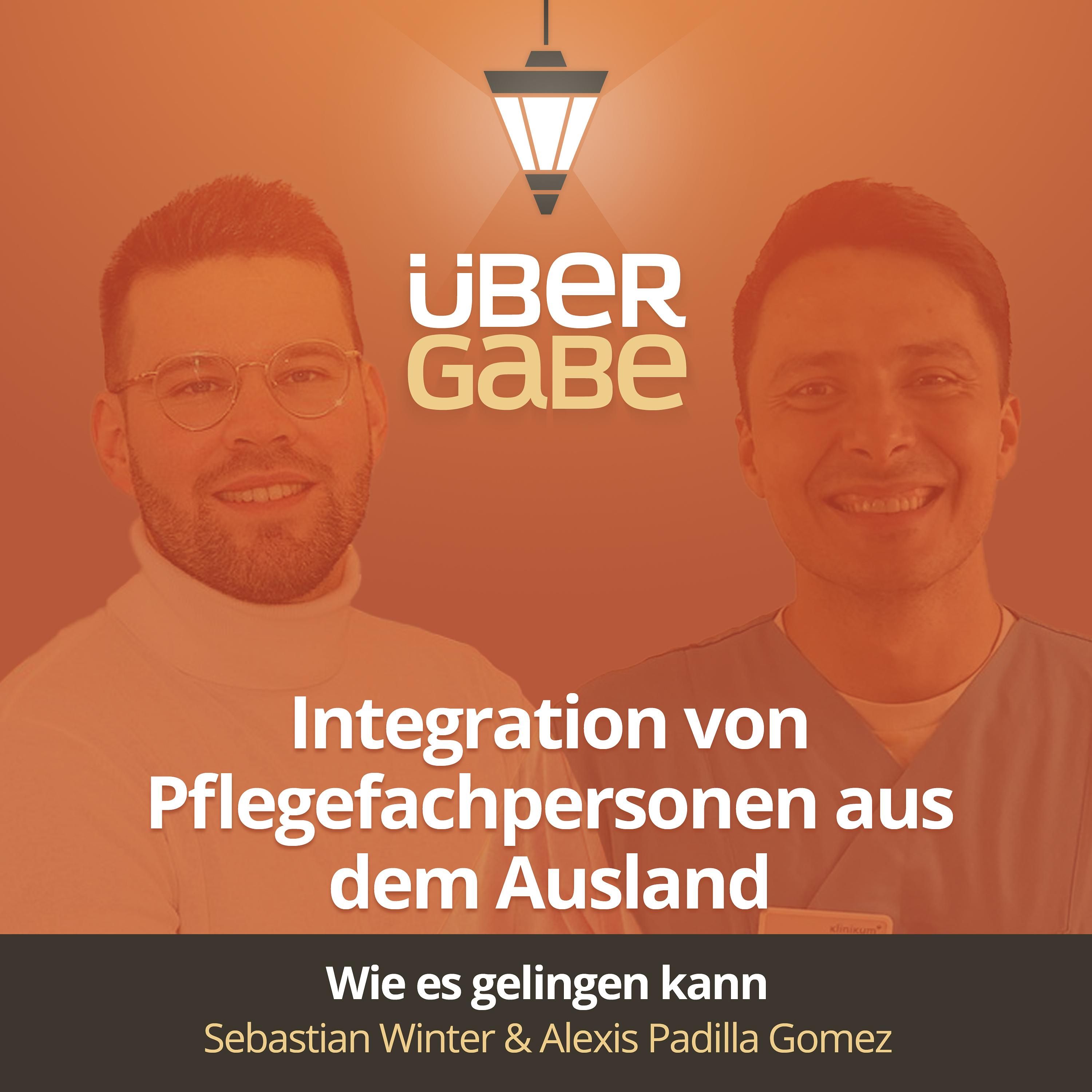 ÜG138 - Integration von Pflegefachpersonen aus dem Ausland (Sebastian Winter & Alexis Padilla Gomez)