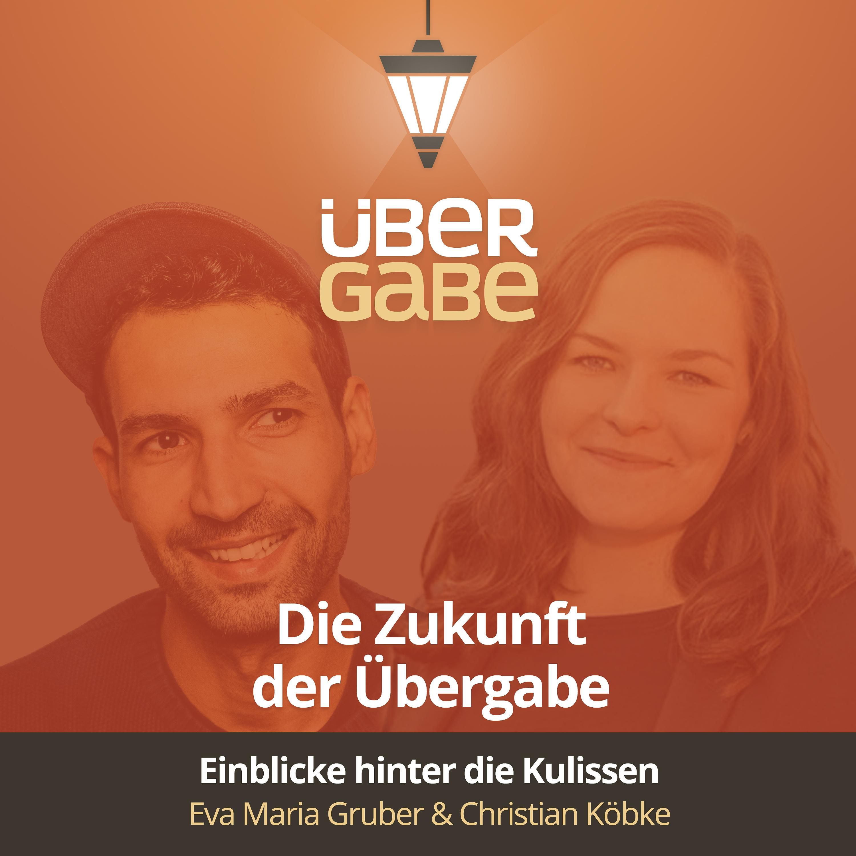 ÜG144 - Die Zukunft der Übergabe (Eva Maria Gruber & Christian Köbke)