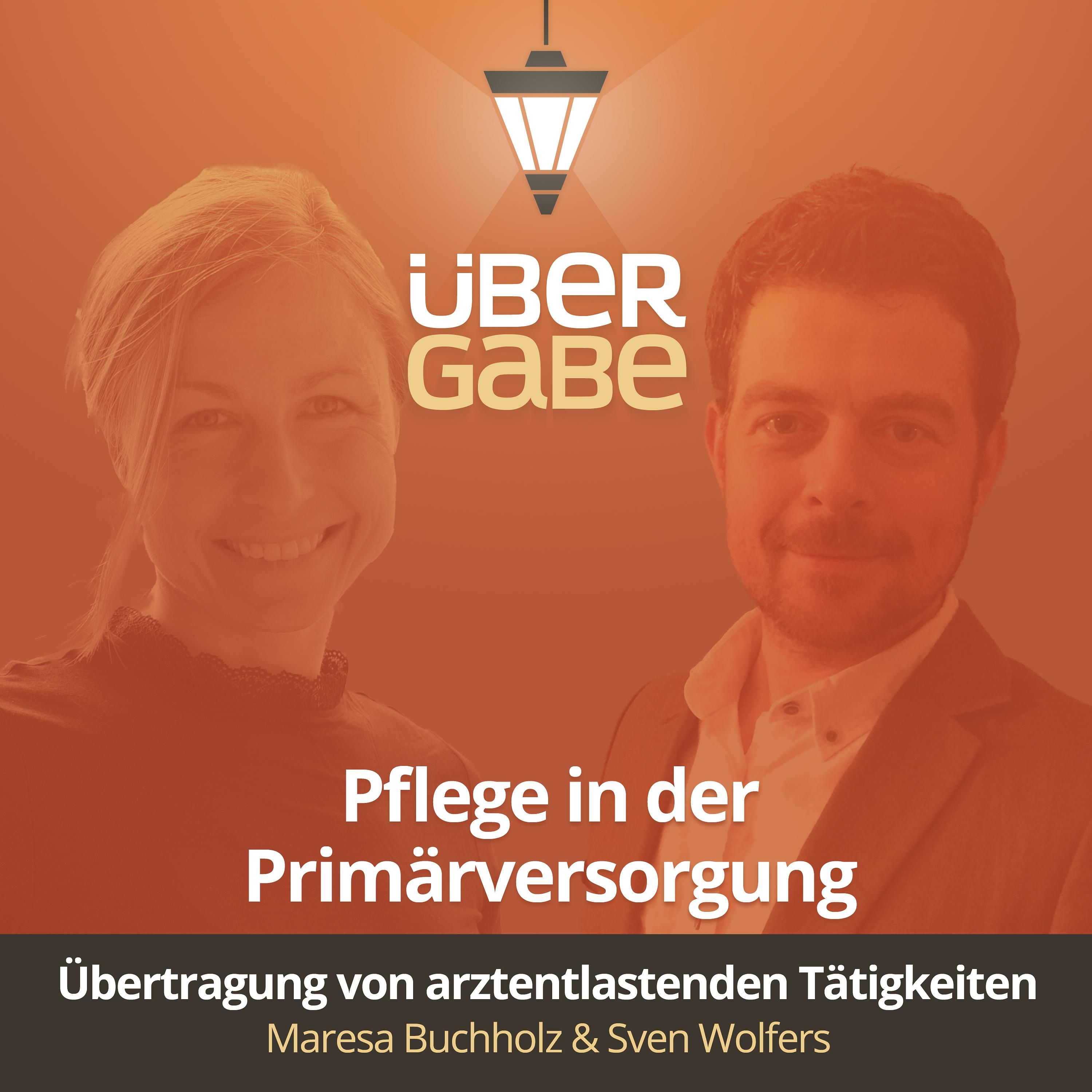 ÜG164 - Übertragung von arztentlastenden Tätigkeiten (Maresa Buchholz & Sven Wolfers))
