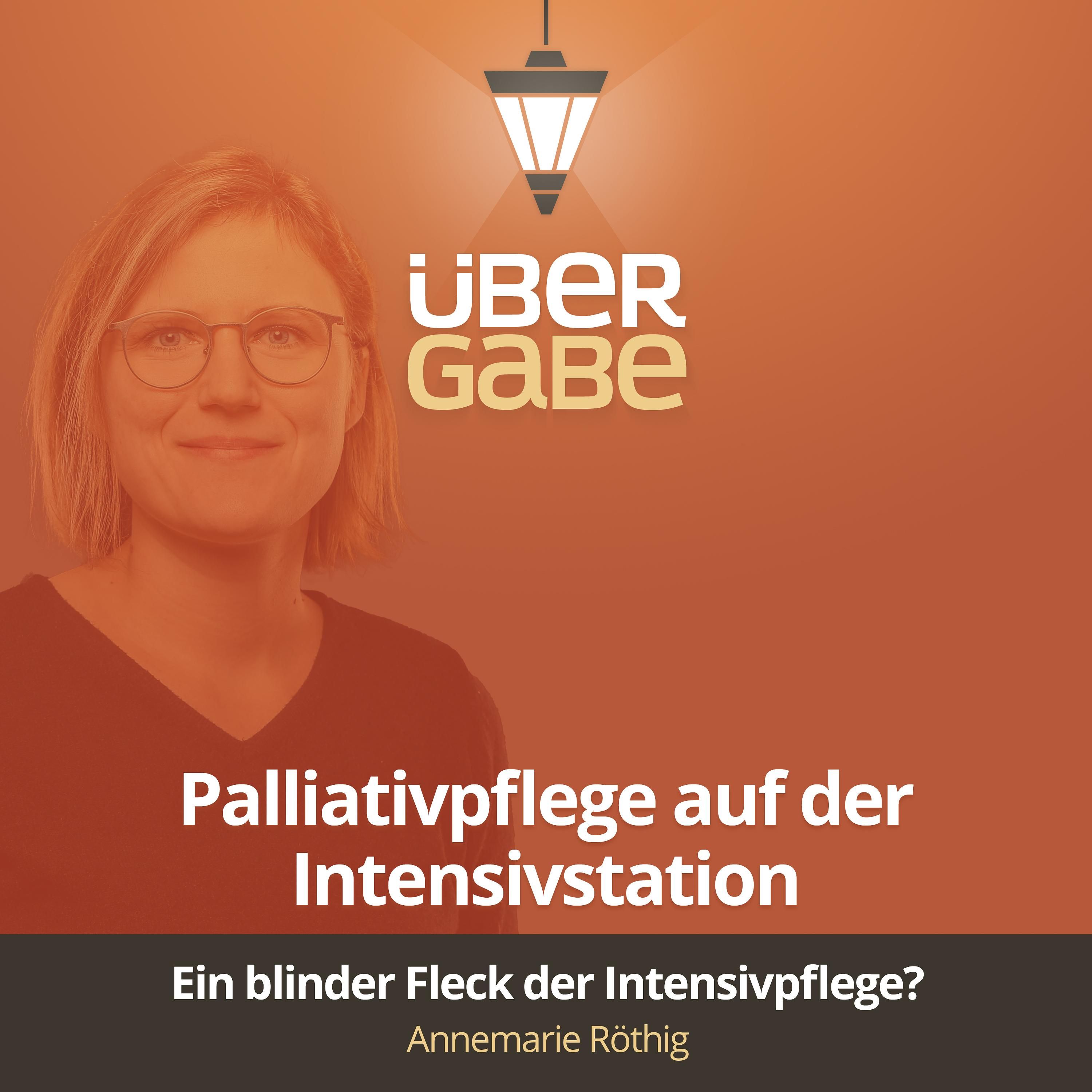 ÜG177 - Palliativpflege auf Intensivstationen (Annemarie Röthig)