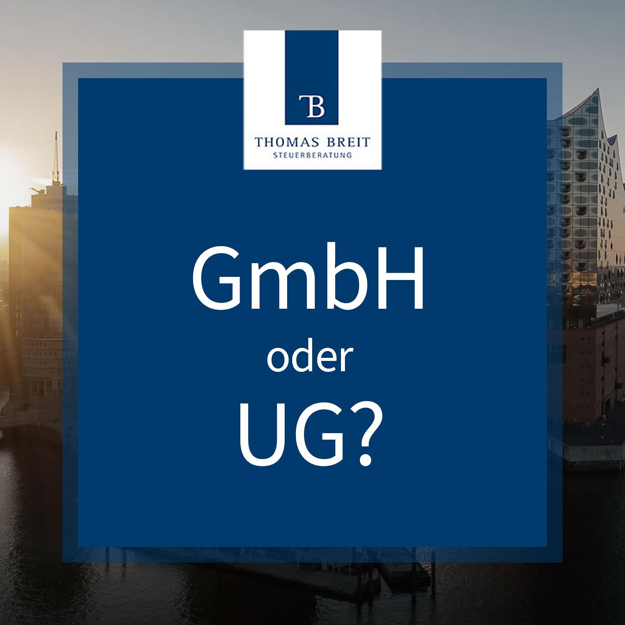UG oder GmbH? | Thomas Breit Steuerberatung