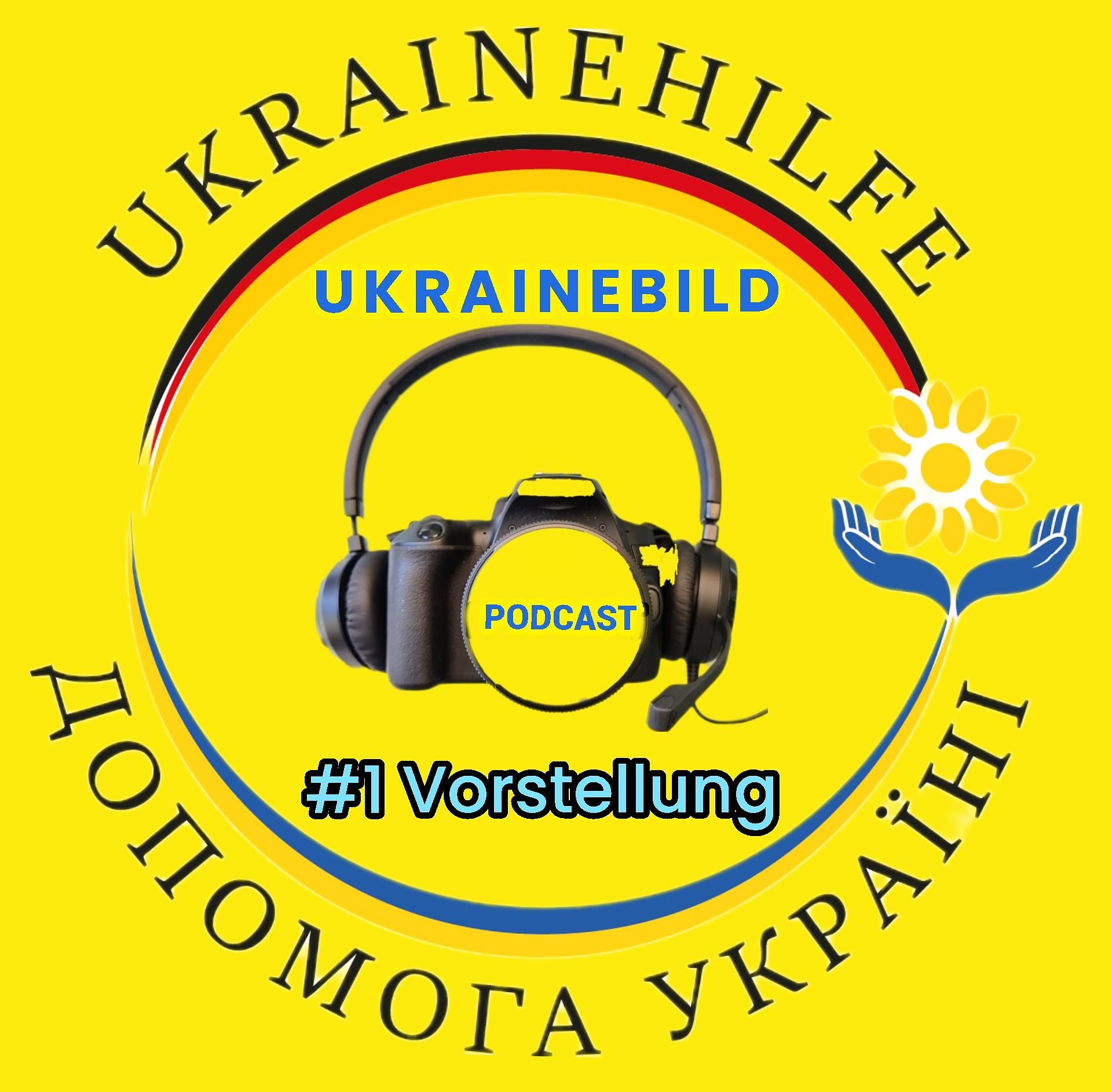 UKRAINEBILD PODCAST - Vorstellung #1