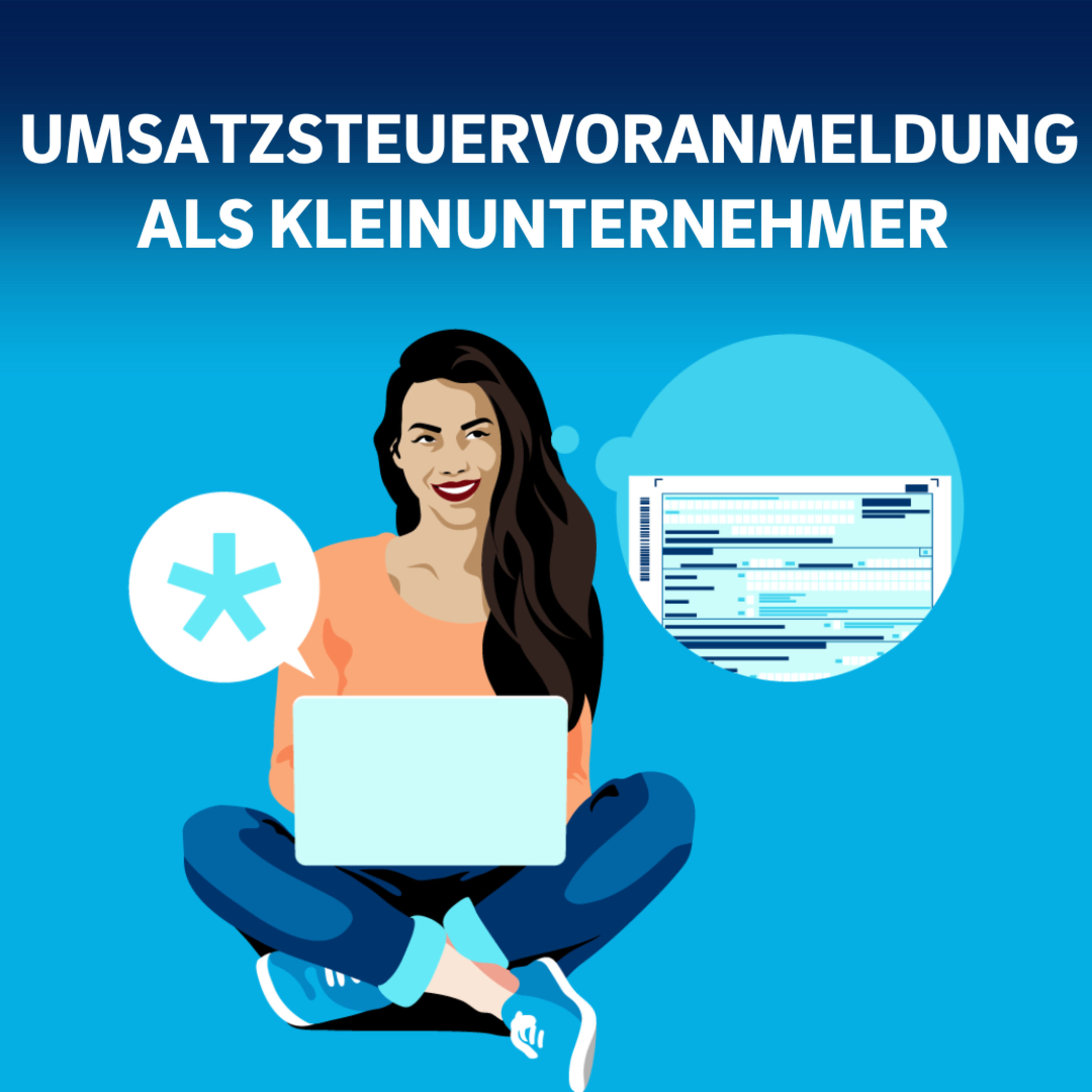 Umsatzsteuer-Voranmeldung als Kleinunternehmer mit ELSTER online: Schritt-für-Schritt-Anleitung