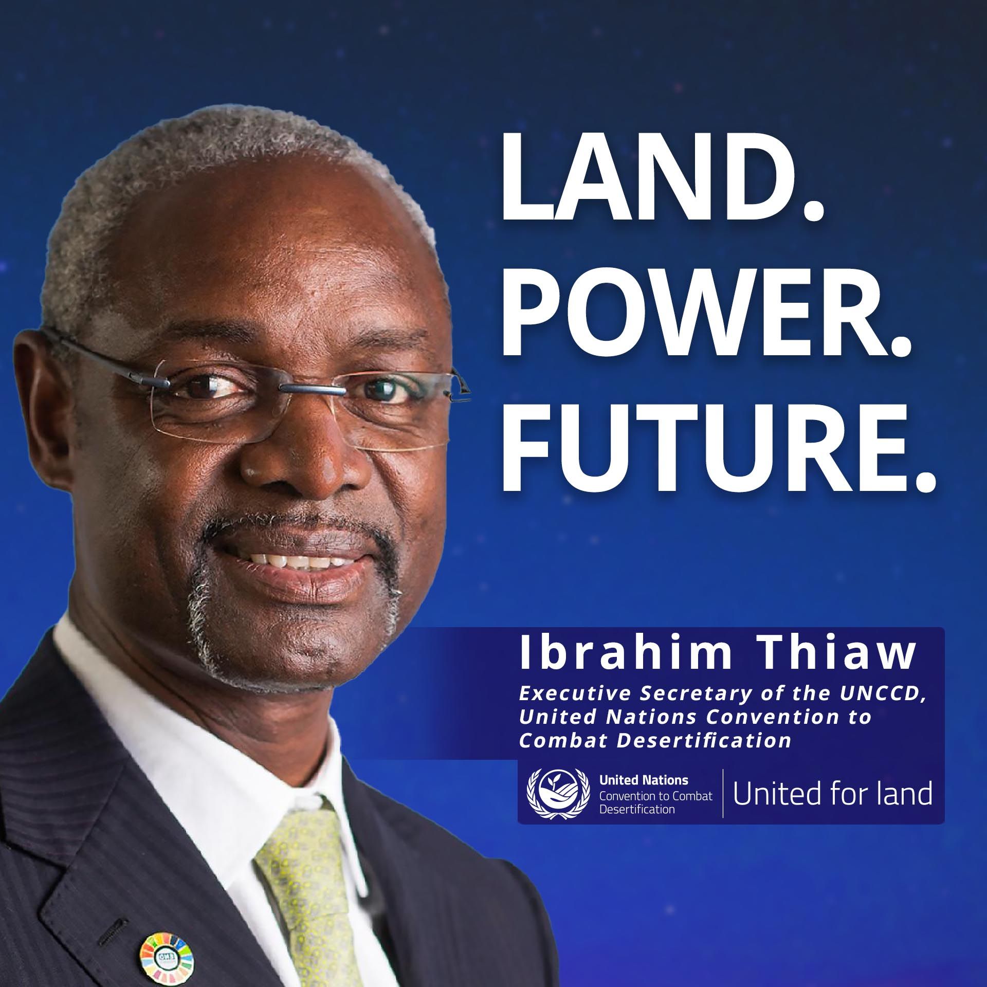UNCCD’s Ibrahim Thiaw: Land, Power & the Race to Restore Our Future