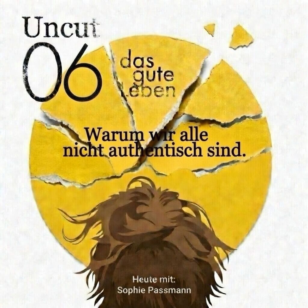 Uncut 06 Blitzlicht I Sophie Passmann I Warum wir alle nicht authentisch sind.