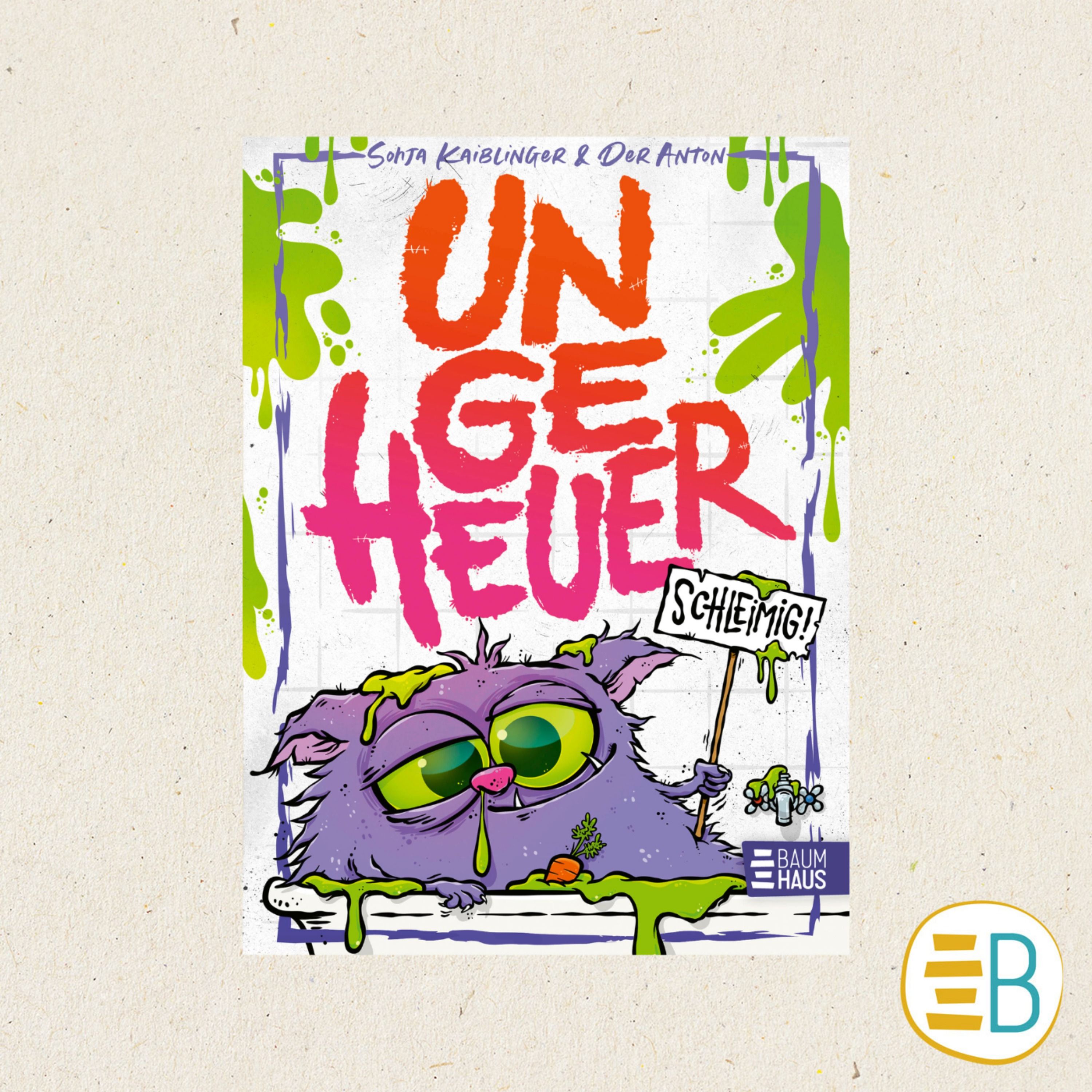 Ungeheuer schleimig