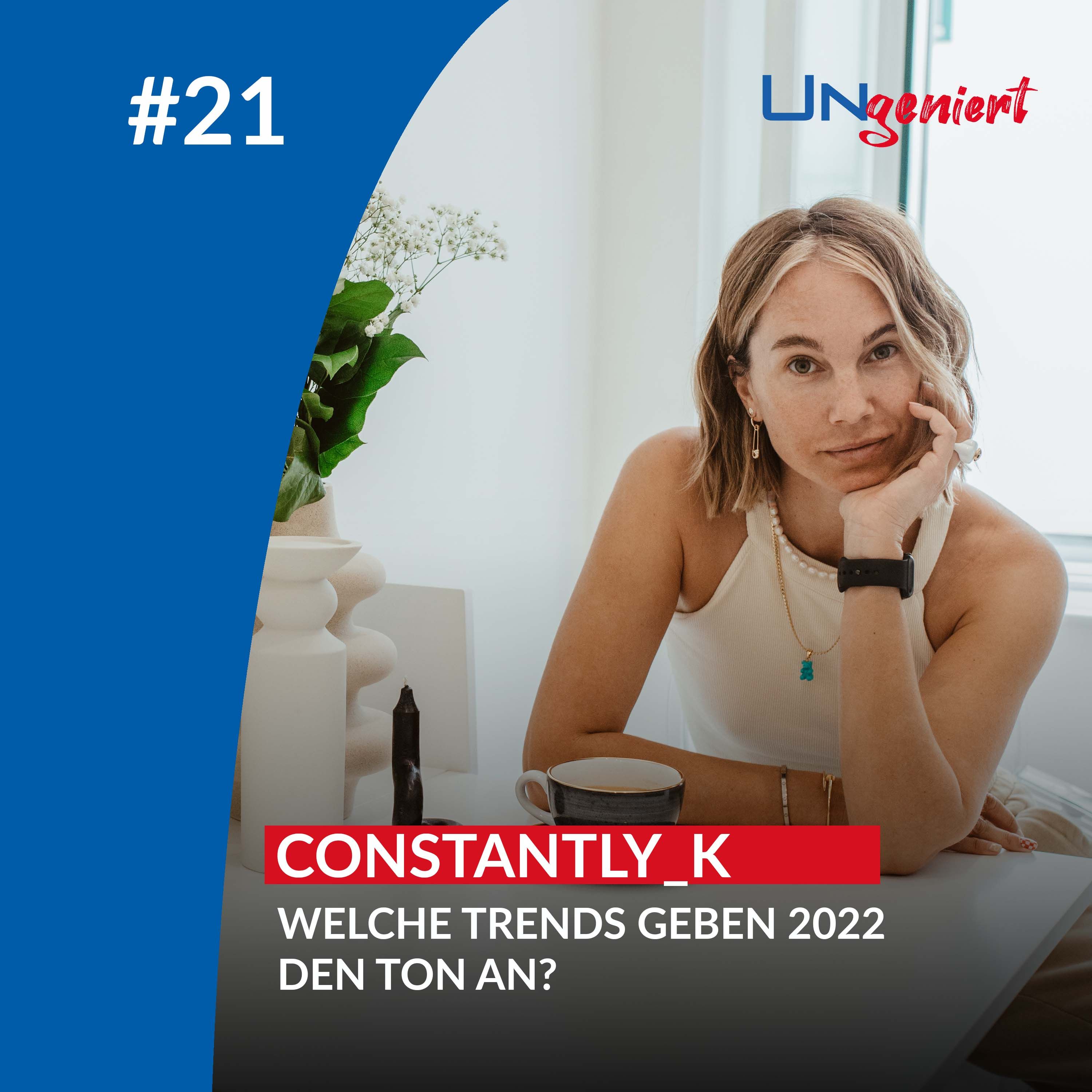 UNgeniert #21: Welche Trends geben 2022 den Ton an?