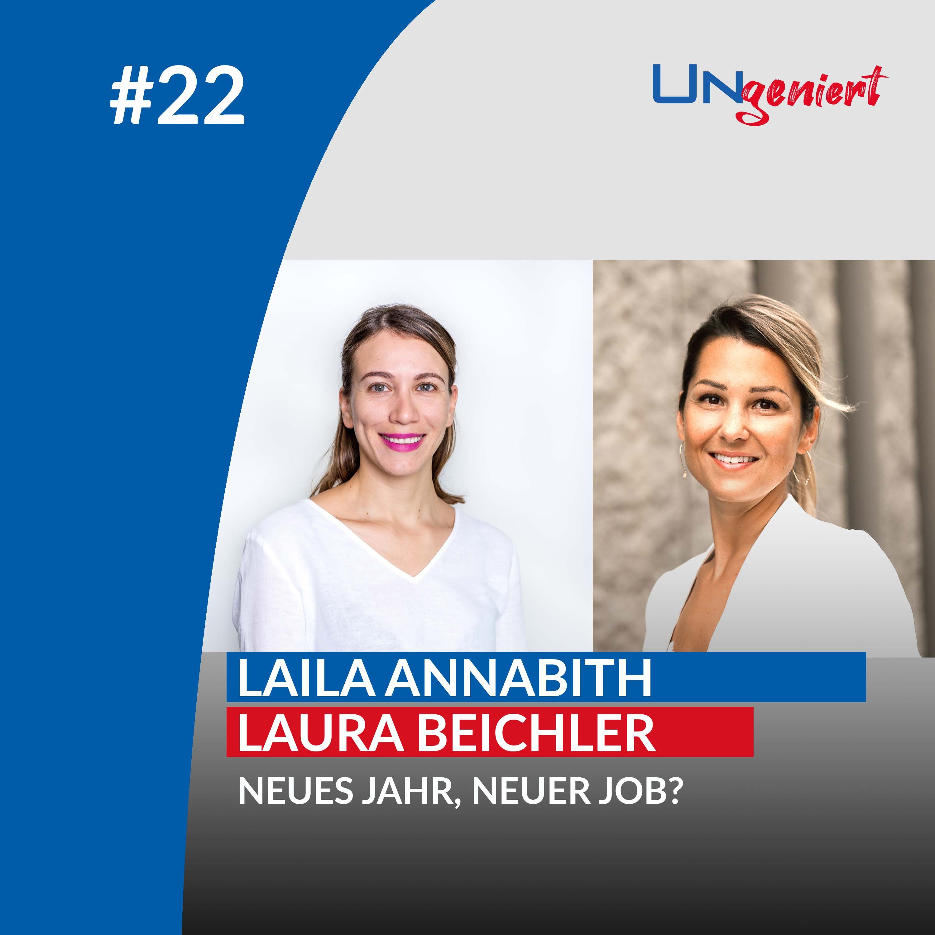 UNgeniert #22: Neues Jahr, neuer Job?