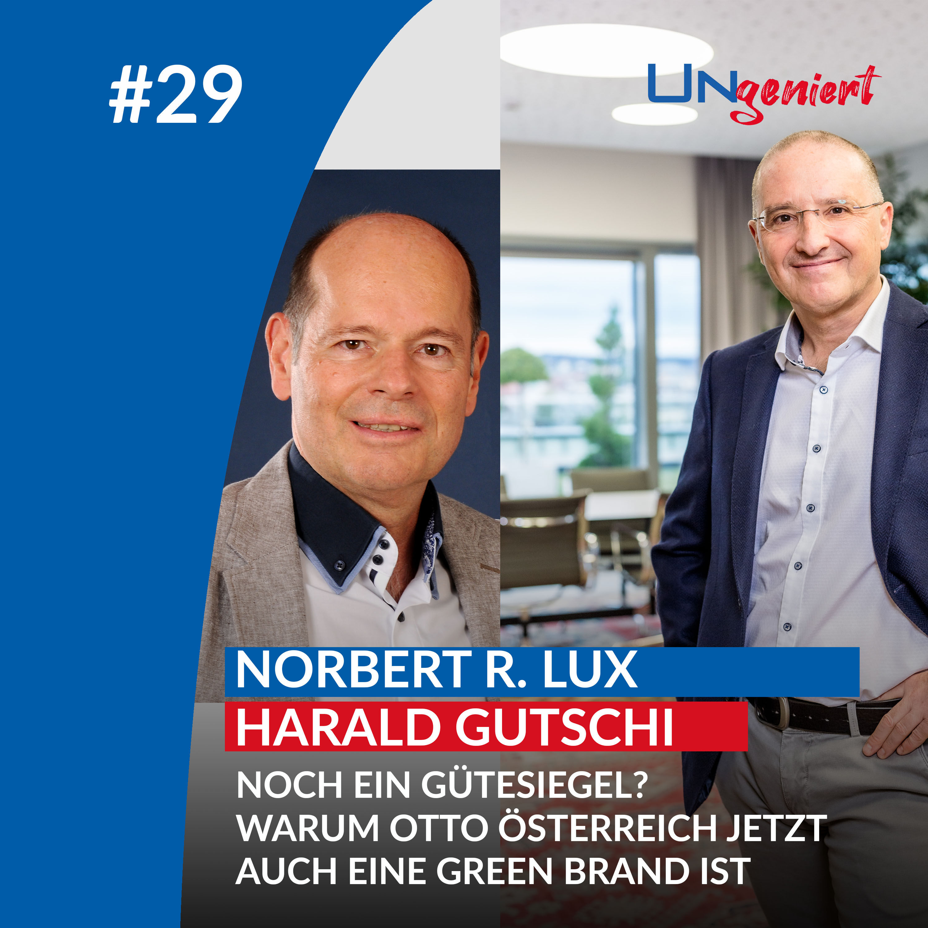 UNgeniert #29: Noch ein Gütesiegel? Warum OTTO Österreich jetzt auch eine GREEN BRAND ist